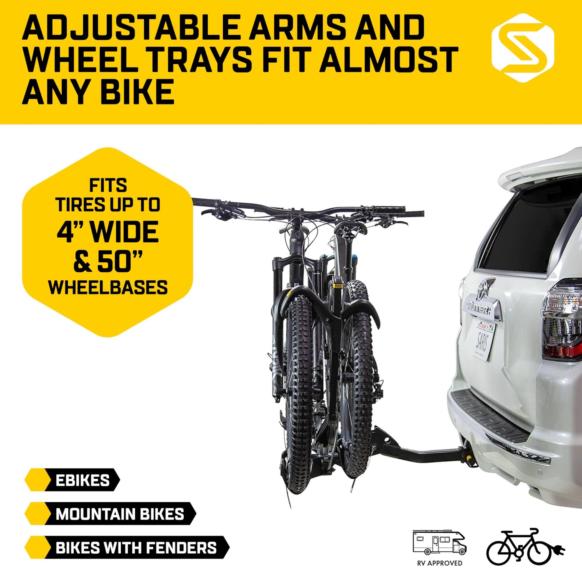 ADJUSTABLE ARMS AND WHEEL TRAYS FIT ALMOST ANY BIKE FITS TIRES UP TO 4" WIDE & 50" WHEELBASES

EBIKES
MOUNTAIN BIKES
BIKES WITH FENDERS
RV APPROVED