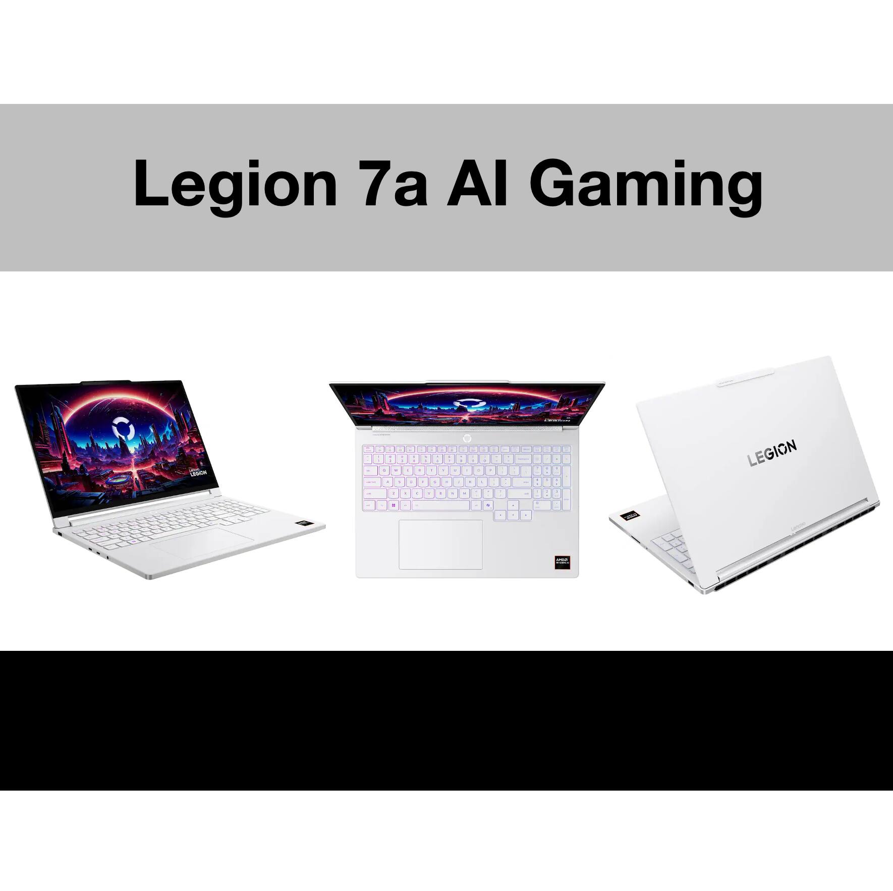 Legion 7a AI Gaming

LEGION
1
- Y + .
-
: -
C . -
.
:
: R R -
: -
1 - .
- - -
2 C - C
A
-
1
 : -
:
LEGION
-
-
.
+
-
-
-
OK
.
-
-
%