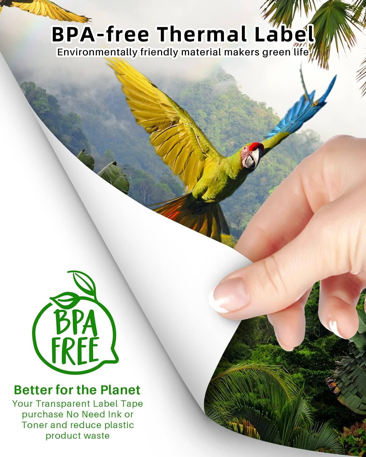 BPA-free Thermal Label  
Environmentally friendly material makers green life  

BPA FREE  

Better for the Planet  
Your Transparent Label Tape purchase No Need Ink or Toner and reduce plastic product waste