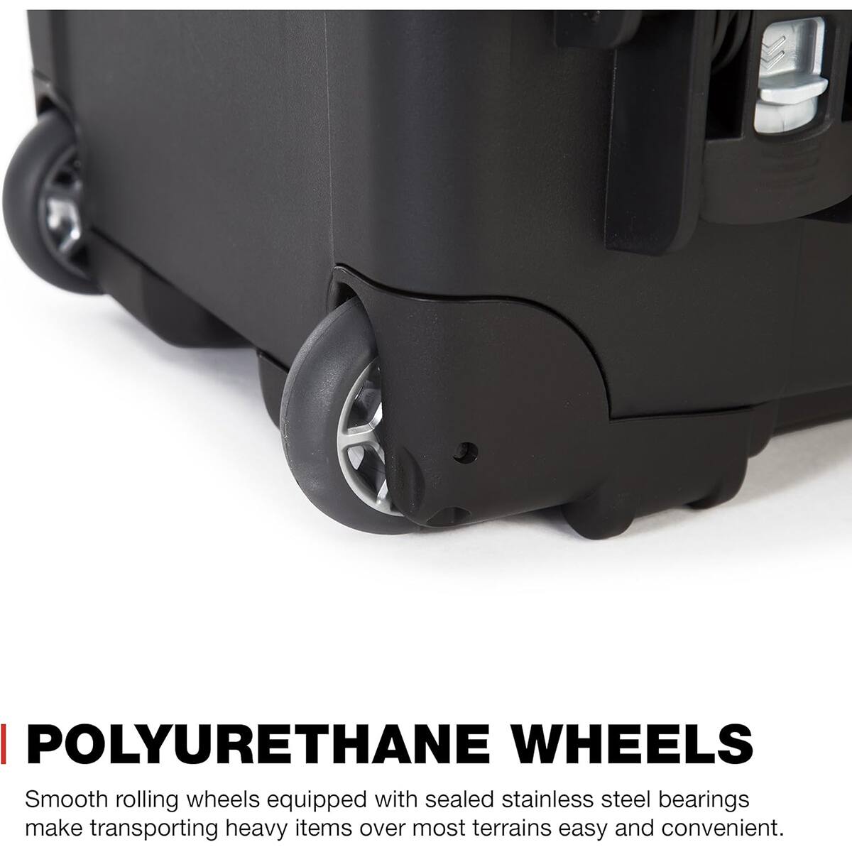 I POLYURETHANE WHEELS

Smooth rolling wheels equipped with sealed stainless steel bearings make transporting heavy items over most terrains easy and convenient.