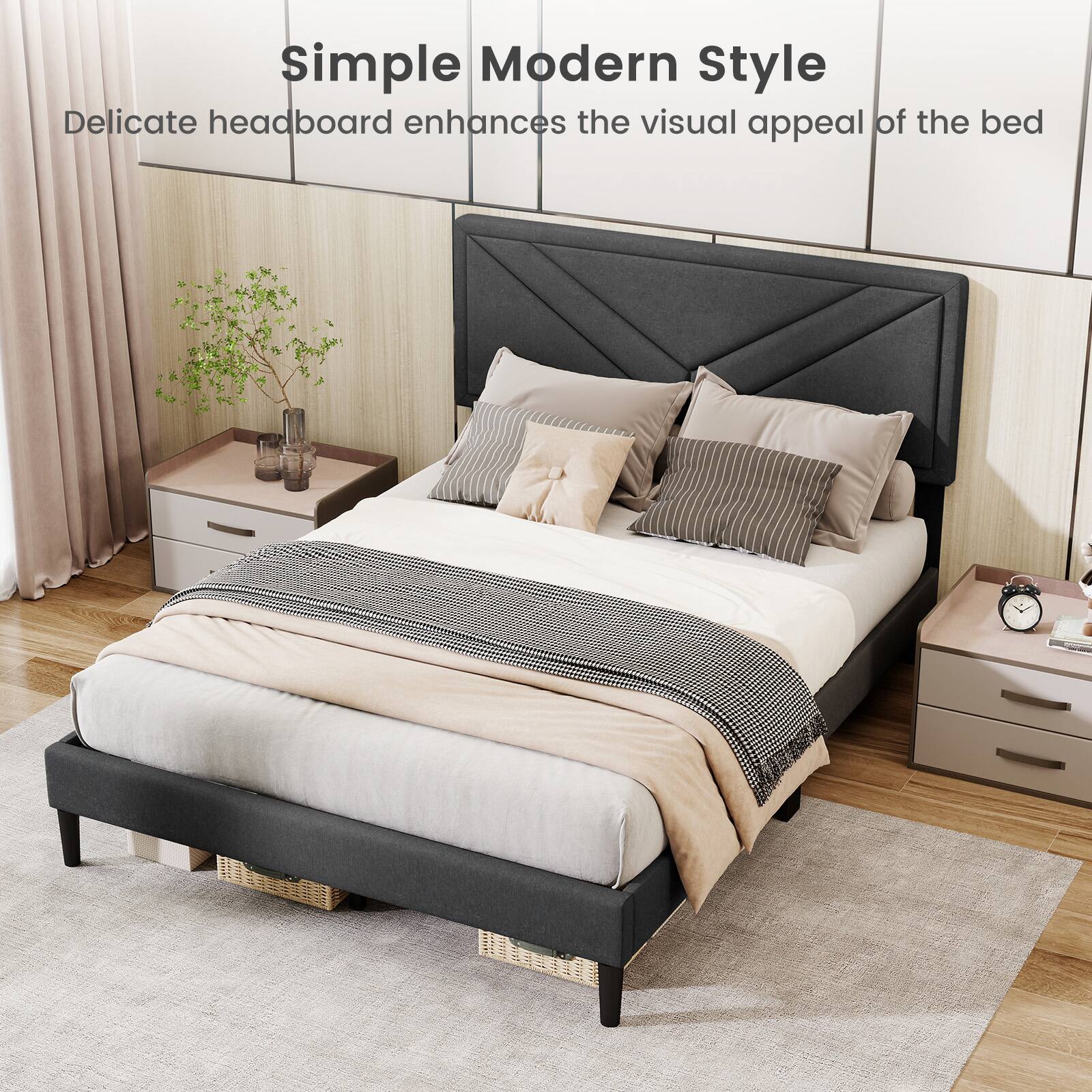 Simple Modern Style
Delicate headboard enhances the visual appeal of the bed