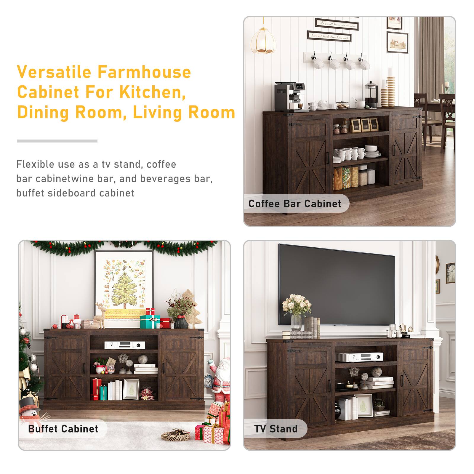Versatile Farmhouse Cabinet For Kitchen, Dining Room, Living Room

Flexible use as a tv stand, coffee bar cabinet, wine bar, and beverages bar, buffet sideboard cabinet

Coffee Bar Cabinet

Buffet Cabinet

TV Stand