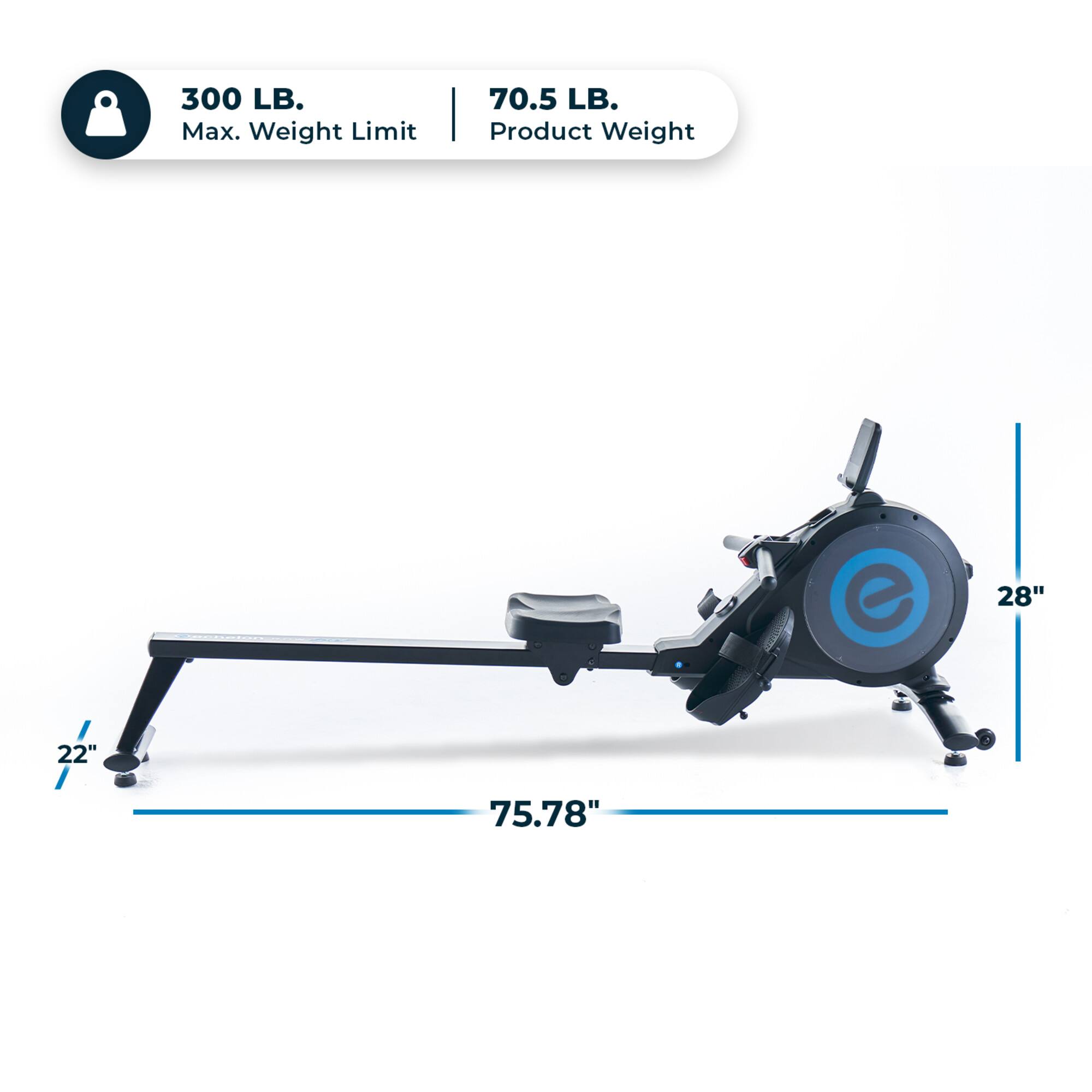 300 LB. Max. Weight Limit  
70.5 LB. Product Weight  
28"  
22"  
75.78"