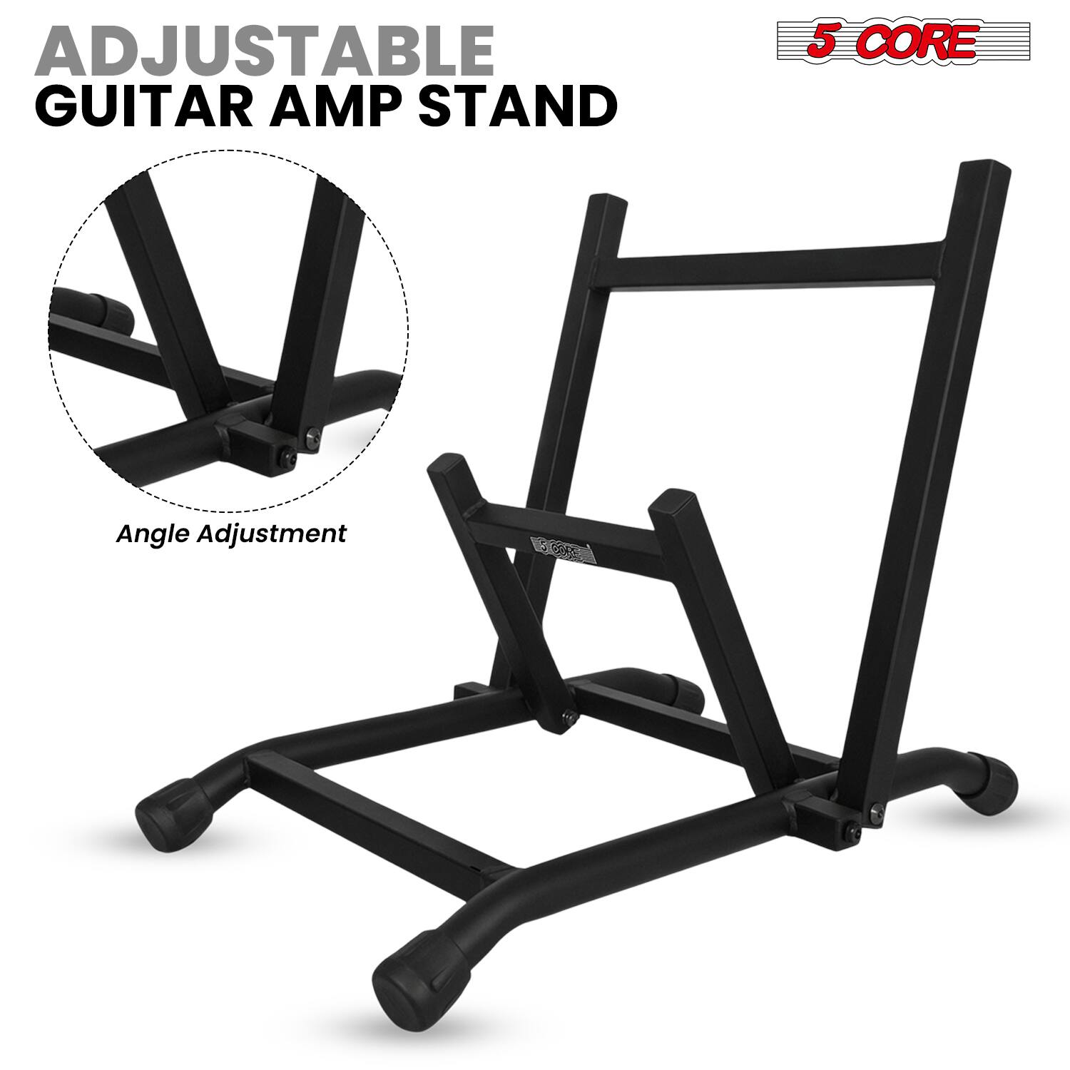 ADJUSTABLE GUITAR AMP STAND

5 CORE

Angle Adjustment