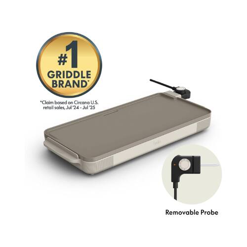 #1 GRIDDLE BRAND  
*Claim based on Circana U.S. retail sales, Jul '24 - Jul '25  
Removable Probe