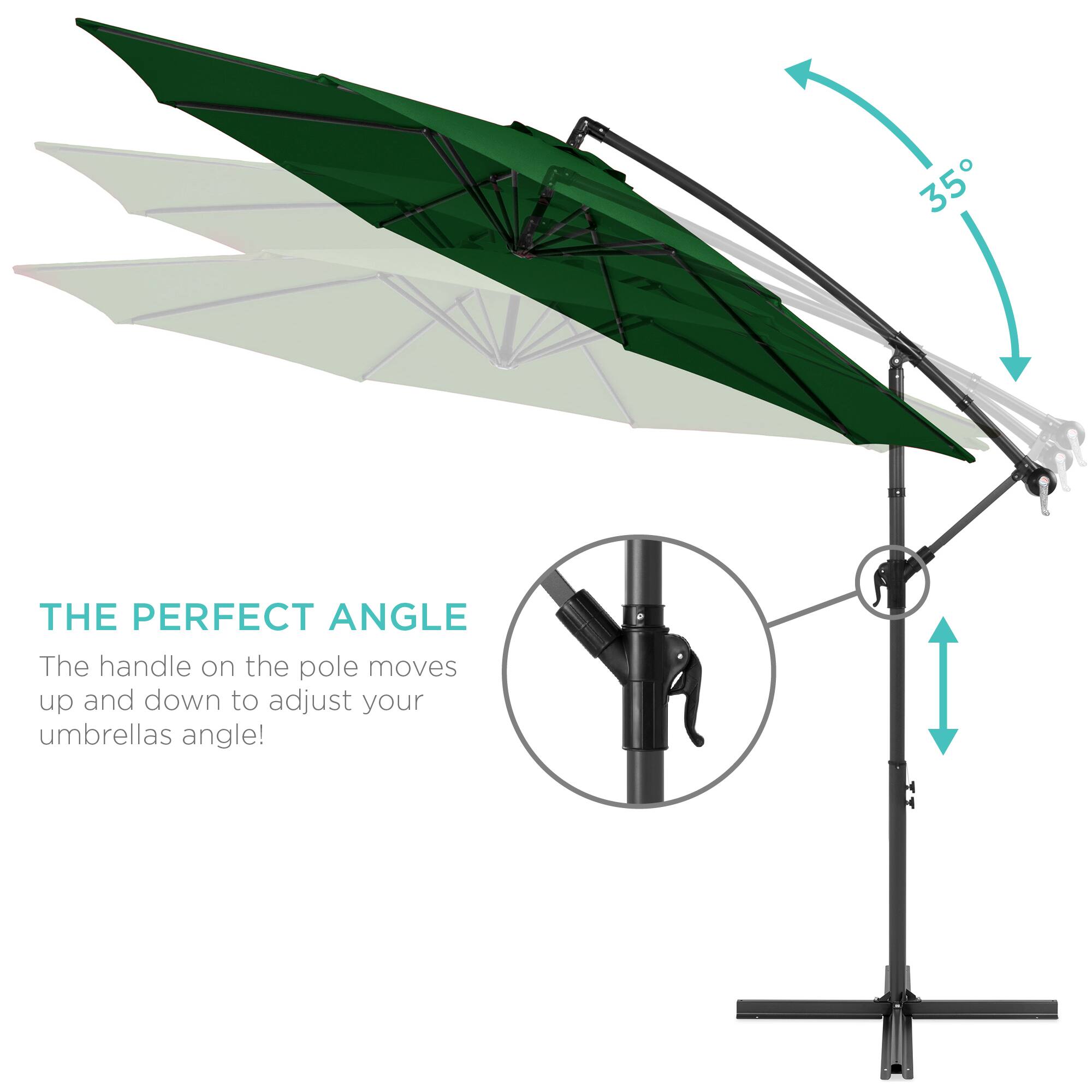 35° THE PERFECT ANGLE  
The handle on the pole moves up and down to adjust your umbrella's angle!