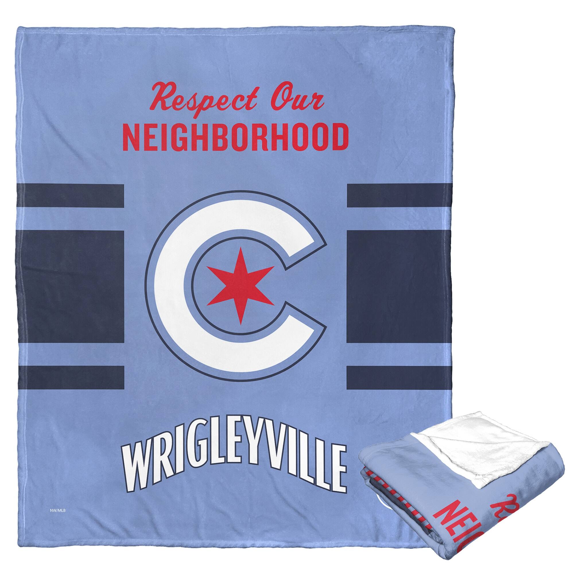 Respect Our NEIGHBORHOOD  
WRIGLEYVILLE