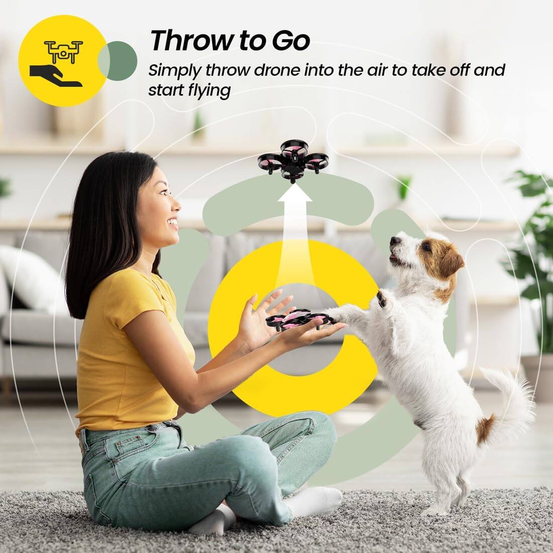 Throw to Go  
Simply throw drone into the air to take off and start flying
