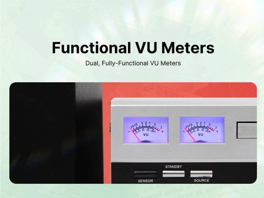 Functional VU Meters  
Dual, Fully-Functional VU Meters  

2010 3 2 1 0  
2048 100% VU  

2010 3 2 1 0  
2940 100% VU  

STANDBY  
SENSOR  
SOURCE