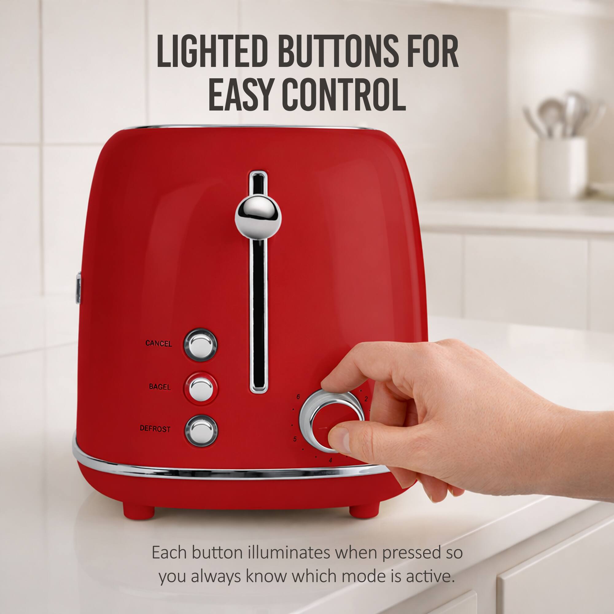 LIGHTED BUTTONS FOR EASY CONTROL

Each button illuminates when pressed so you always know which mode is active.