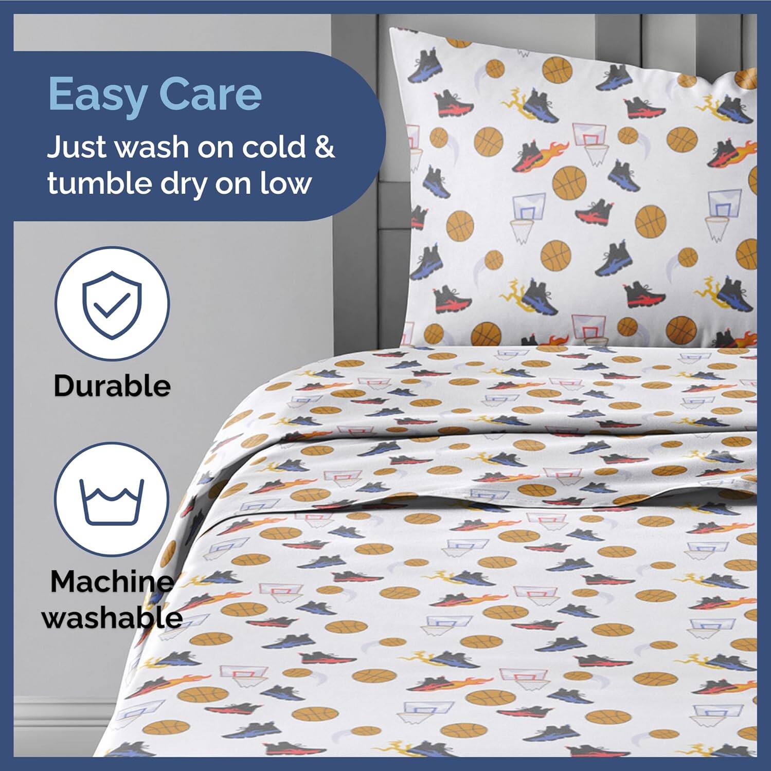 Easy Care  
Just wash on cold & tumble dry on low  

Durable  

Machine washable