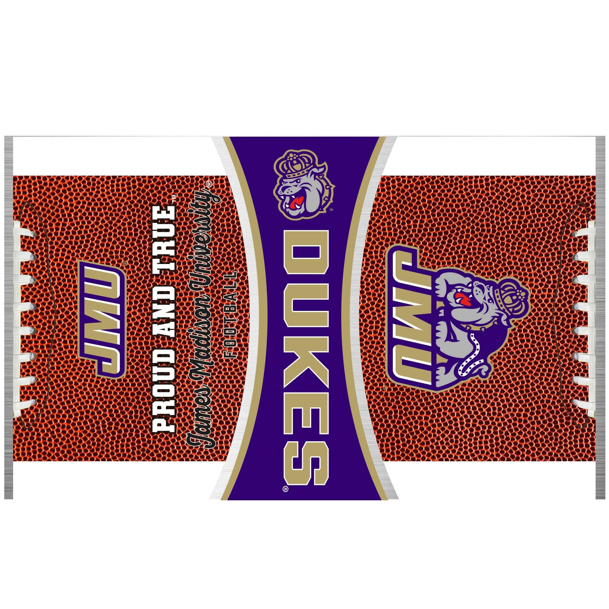 JMU TRUE University  
PROUD AND TRUE  
James Madison University  
FOOTBALL  
DUKES