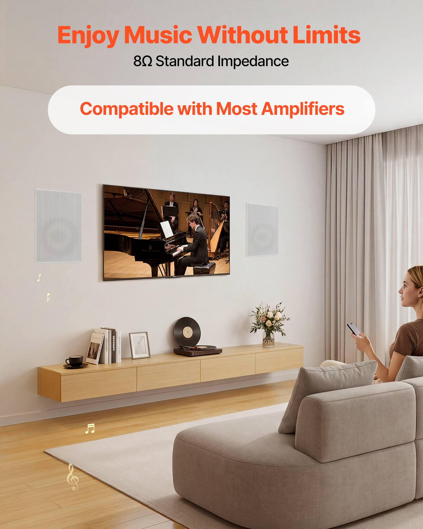 Enjoy Music Without Limits  
8Ω Standard Impedance  
Compatible with Most Amplifiers