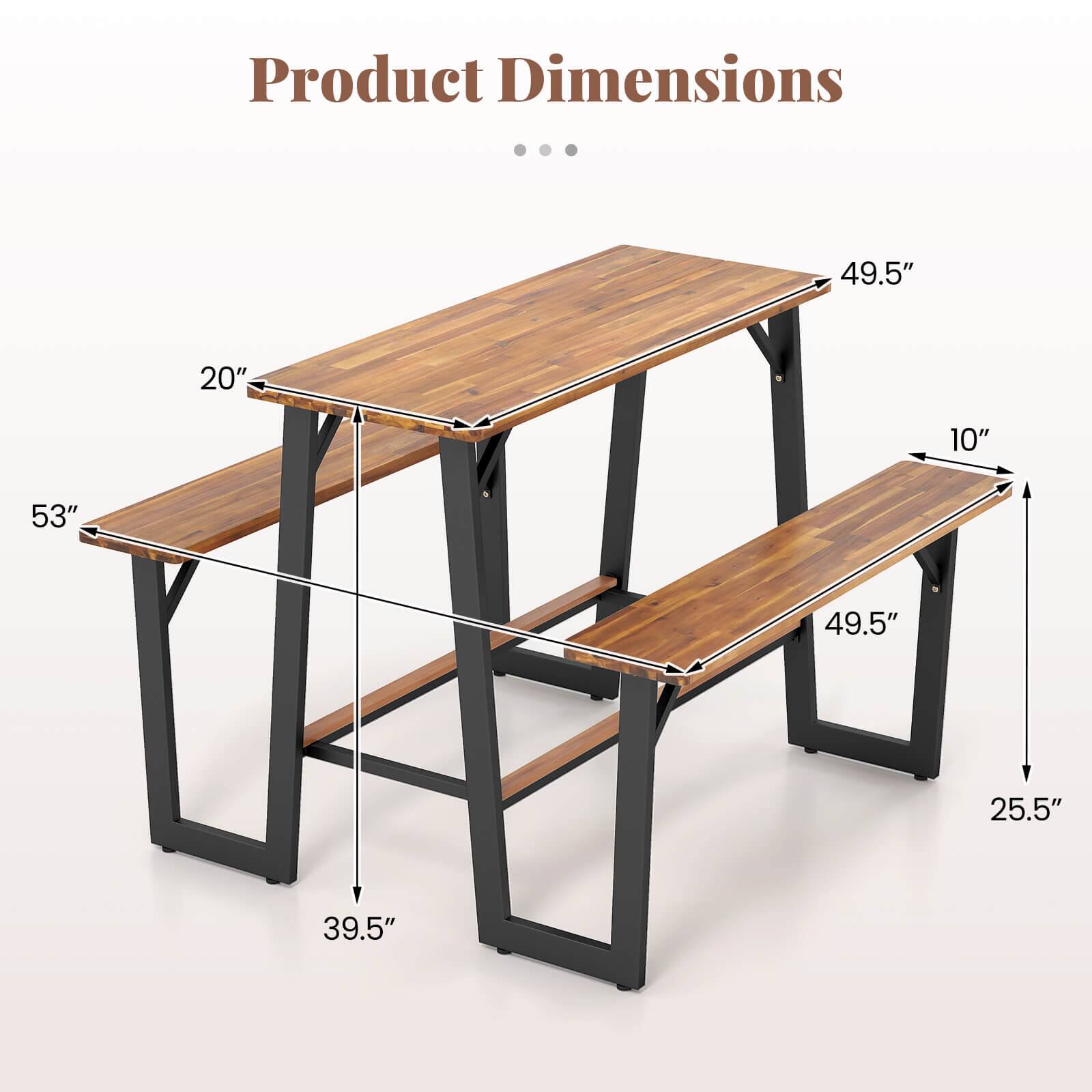 Product Dimensions

- Tabletop: 49.5" x 20"
- Table Height: 39.5"
- Table Depth: 53"
- Bench Length: 49.5"
- Bench Height: 25.5"
- Bench Depth: 10"