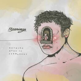 Bearings - Nothing Here Is Permanent - VINYL LP