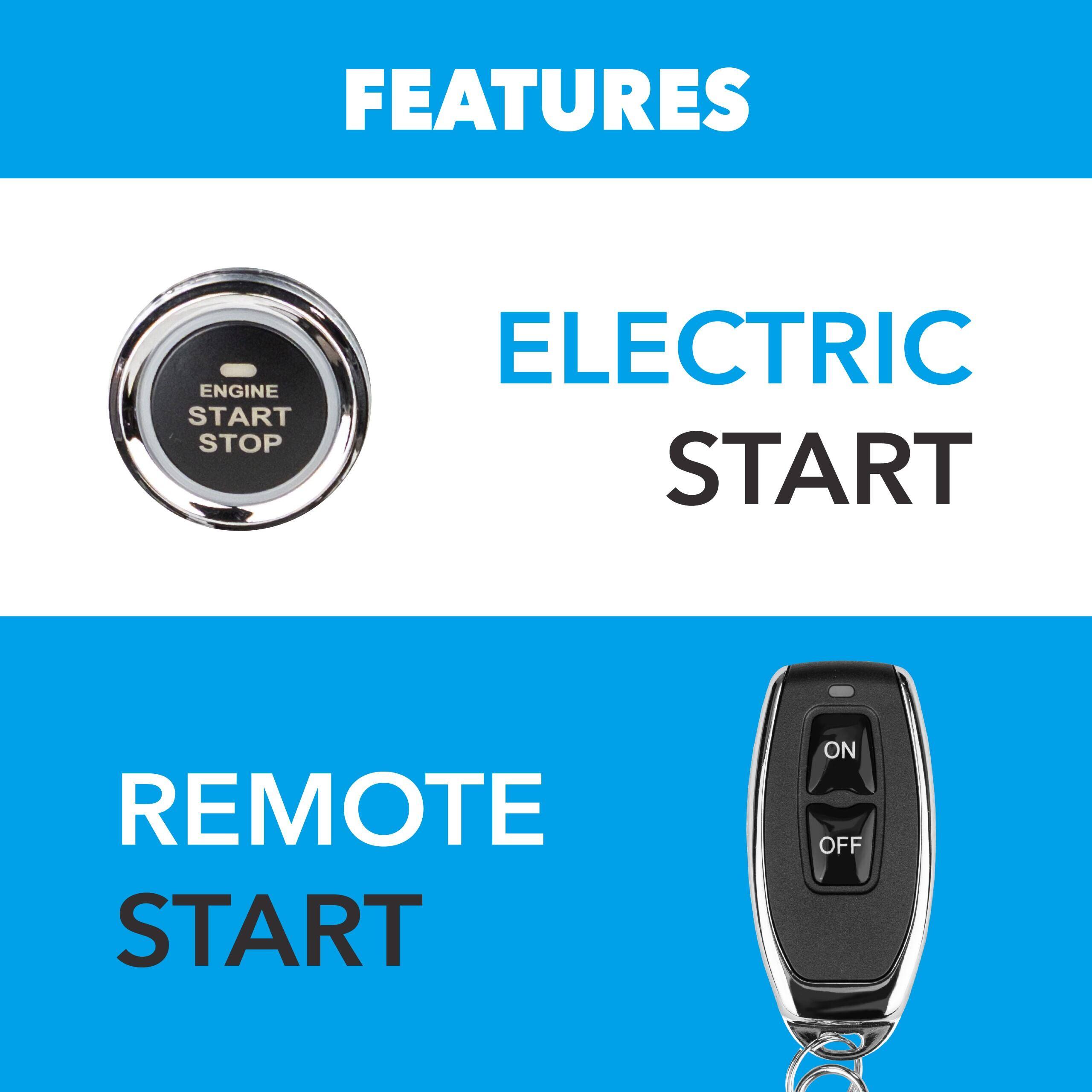 FEATURES

ELECTRIC START

REMOTE START

ENGINE START STOP

ON OFF