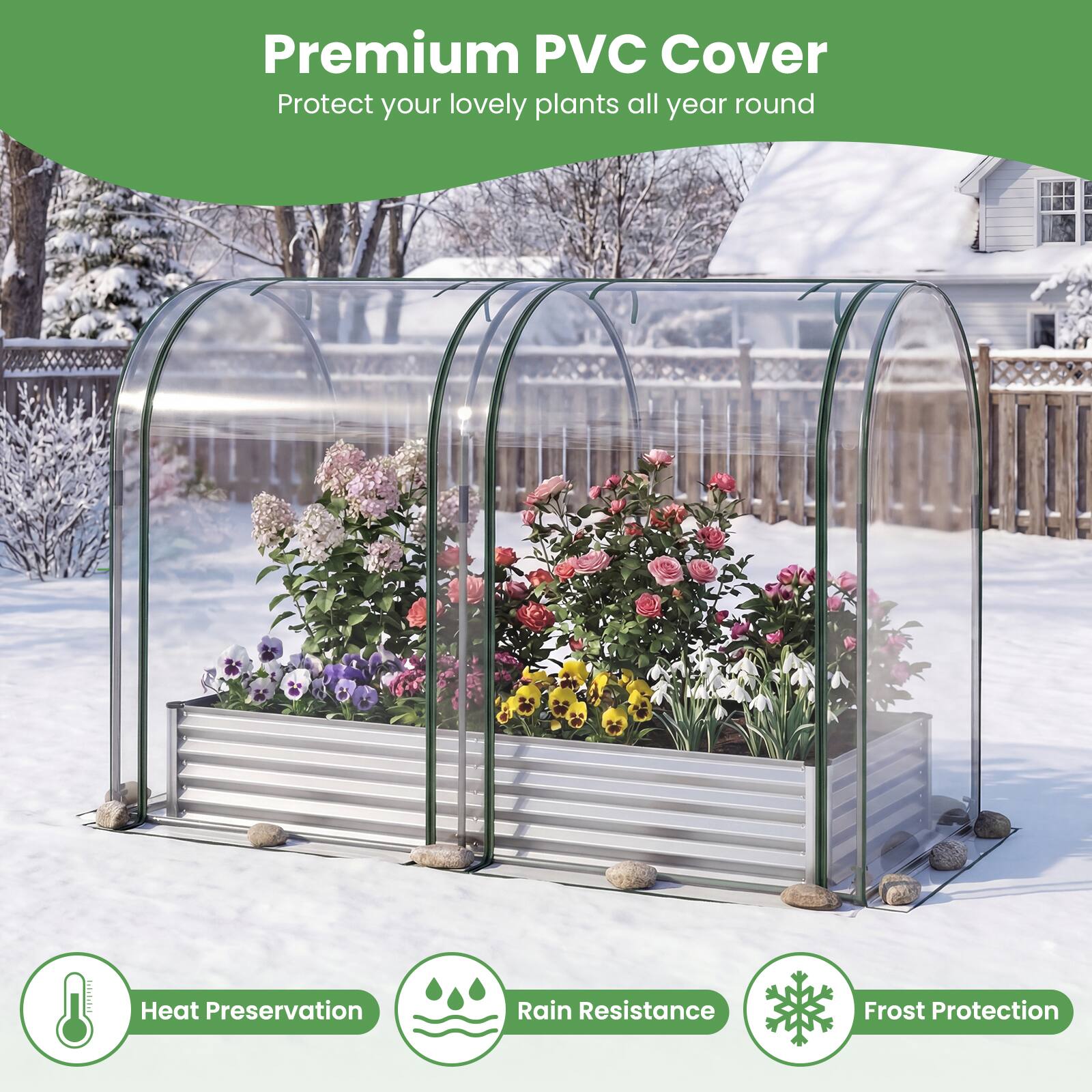 Premium PVC Cover  
Protect your lovely plants all year round  

- Heat Preservation  
- Rain Resistance  
- Frost Protection