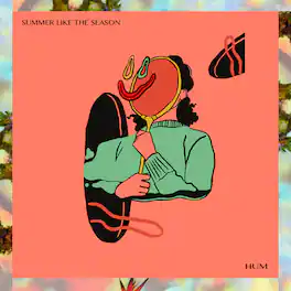 Summer Like the Season - Hum - VINYL LP