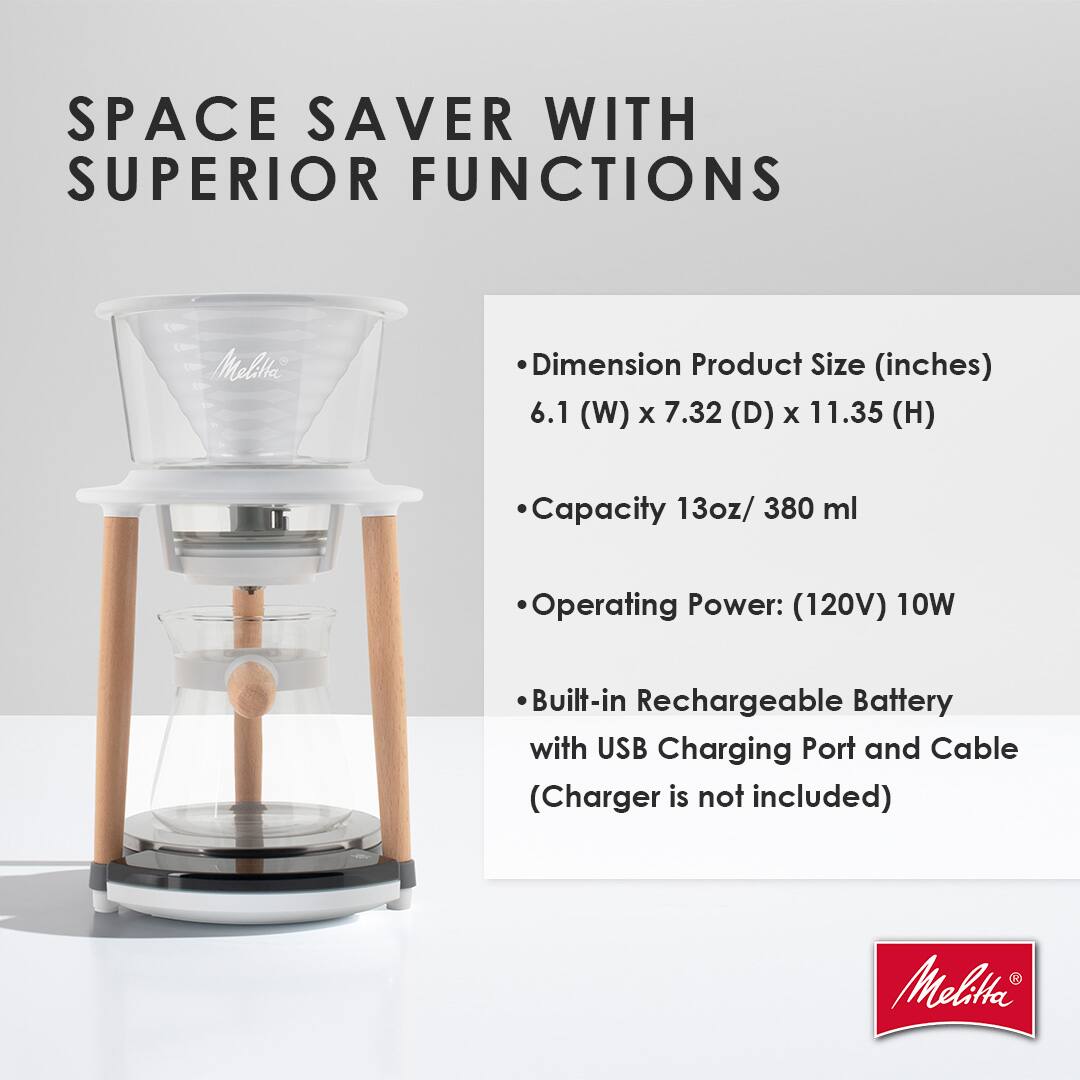 SPACE SAVER WITH SUPERIOR FUNCTIONS

Melitta

Dimension Product Size (inches)
6.1 (W) x 7.32 (D) x 11.35 (H)

Capacity 13oz/ 380 ml

Operating Power: (120V) 10W

Built-in Rechargeable Battery with USB Charging Port and Cable (Charger is not included)