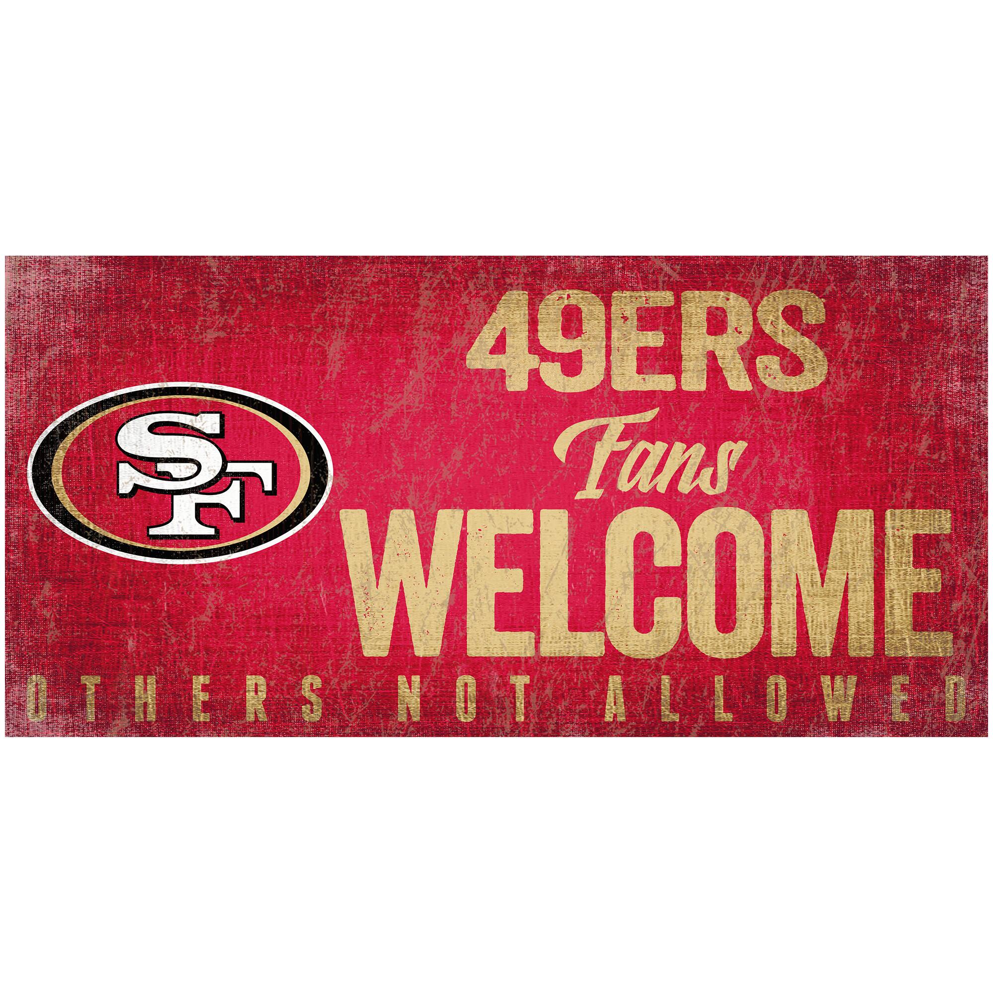 San Francisco 49ers 6" x 12" Fans Welcome Sign