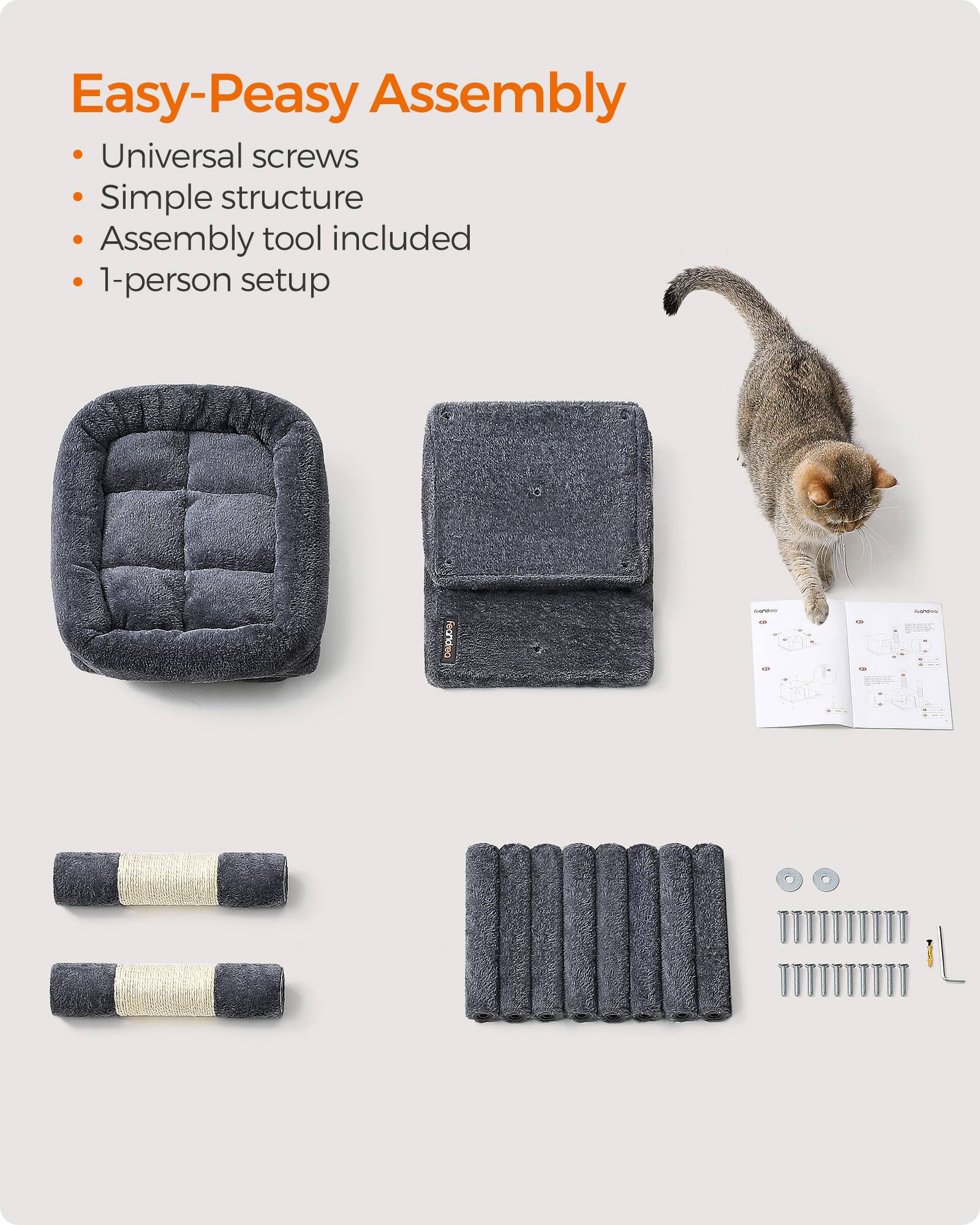 Easy-Peasy Assembly  
- Universal screws  
- Simple structure  
- Assembly tool included  
- 1-person setup
