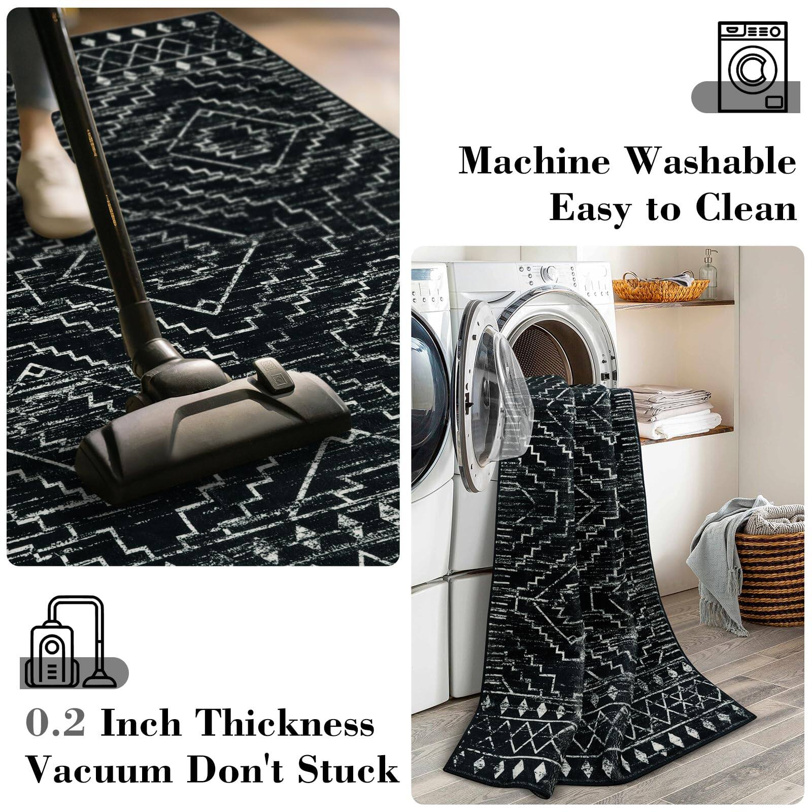 Machine Washable  
Easy to Clean  

0.2 Inch Thickness  
Vacuum Don't Stuck