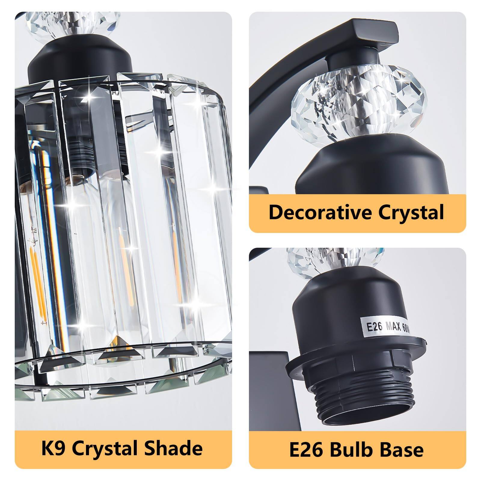 - Decorative Crystal
- K9 Crystal Shade
- E26 Bulb Base