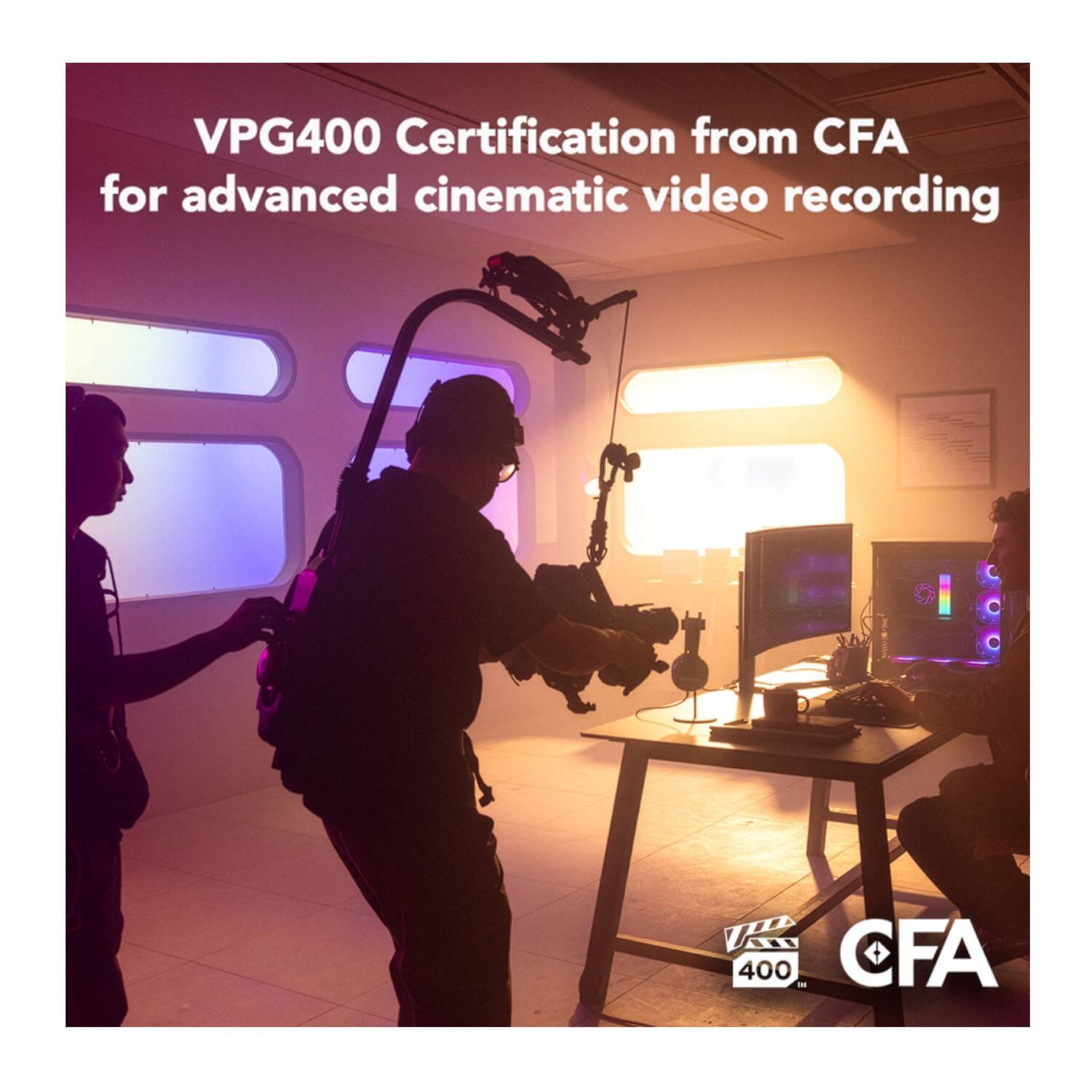 VPG400 Certification from CFA for advanced cinematic video recording