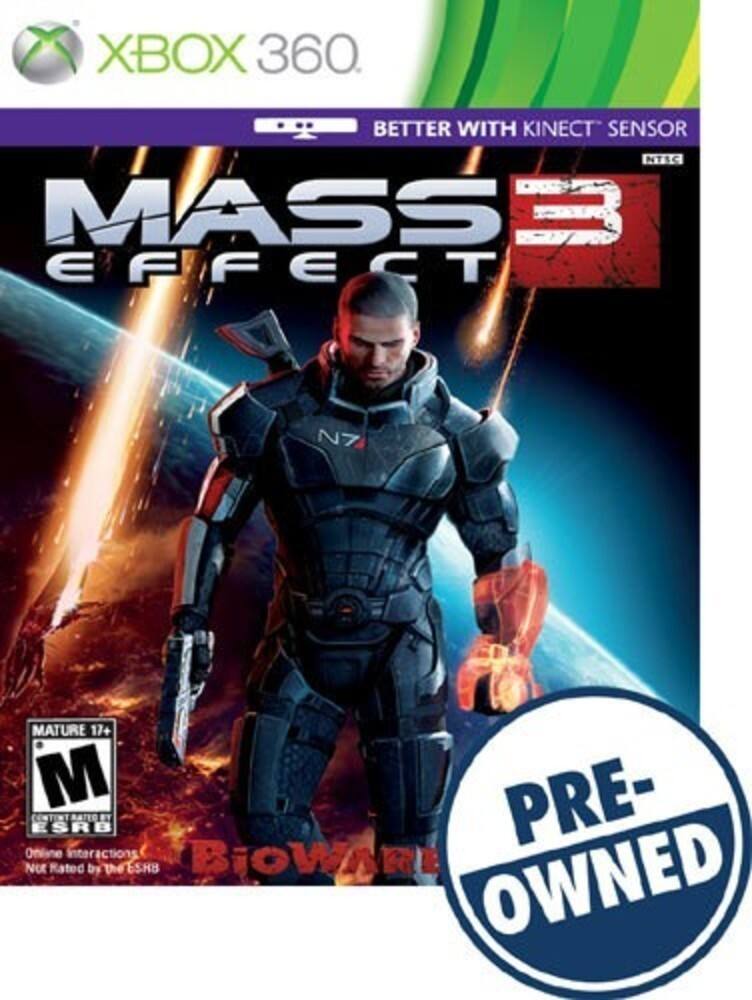 XBOX 360. BETTER WITH KINECT SENSOR NTSC MASS EFFECT 3 MATURE 17+ M PRE-OWNED

Online interactions Not Rated by the ESRB