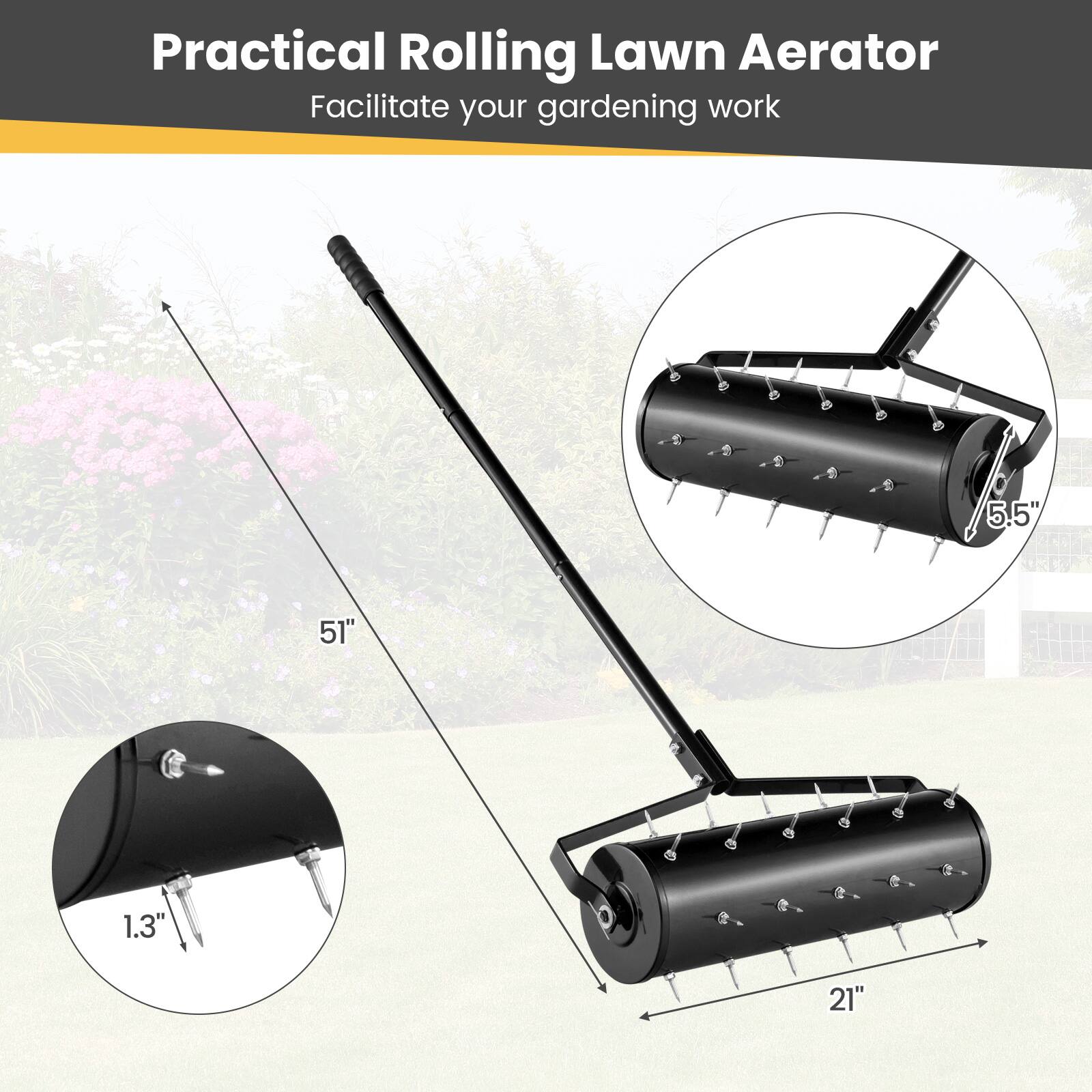Practical Rolling Lawn Aerator
Facilitate your gardening work
5.5"
1.3"
21"