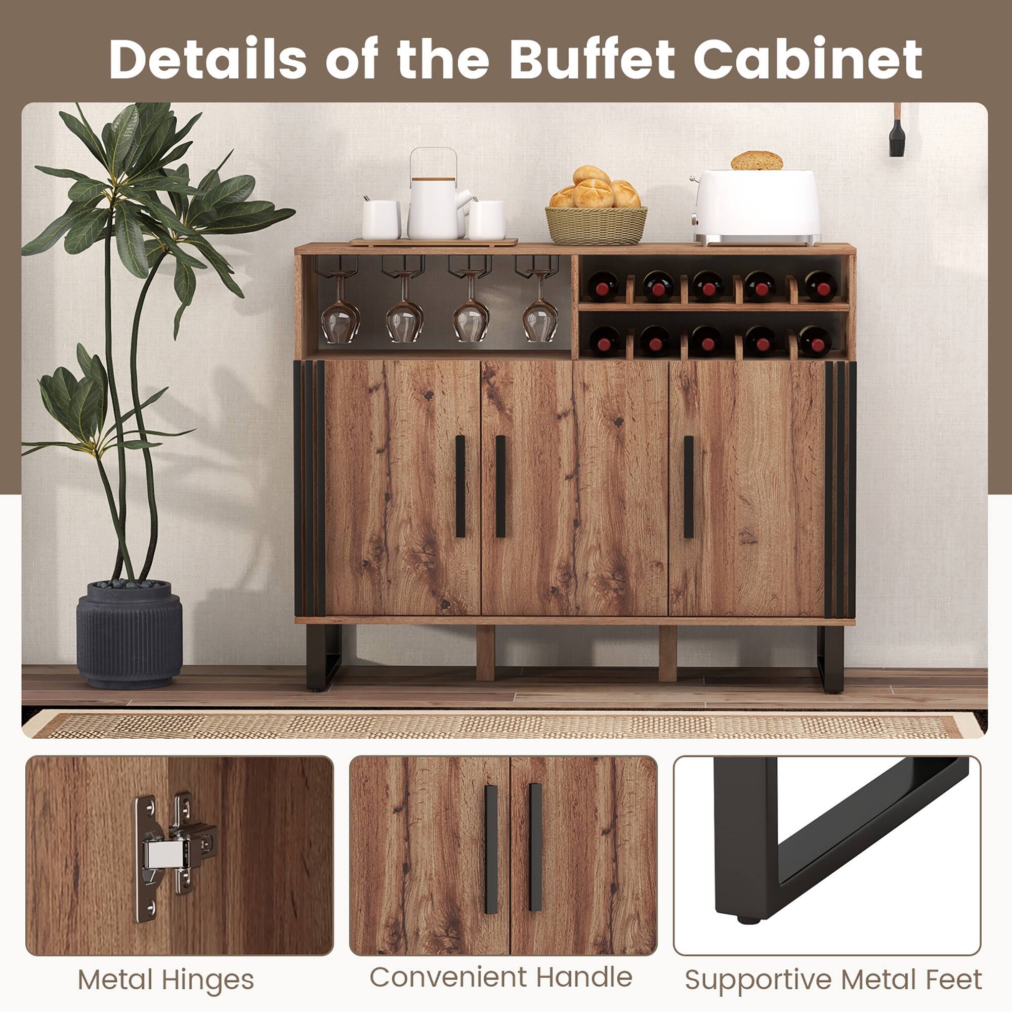 Details of the Buffet Cabinet

- Metal Hinges
- Convenient Handle
- Supportive Metal Feet