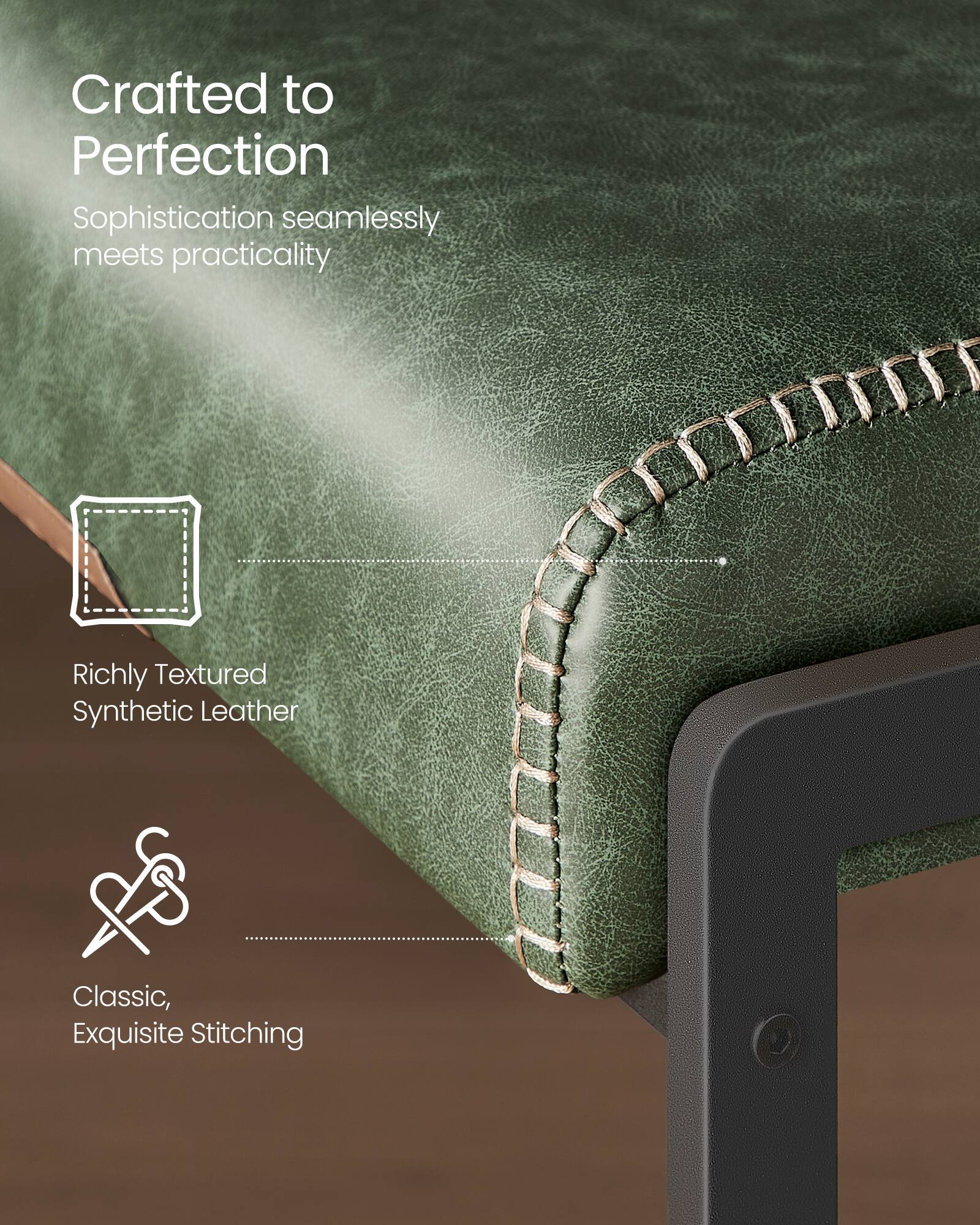 Crafted to Perfection  
Sophistication seamlessly meets practicality  

Richly Textured Synthetic Leather  

Classic, Exquisite Stitching