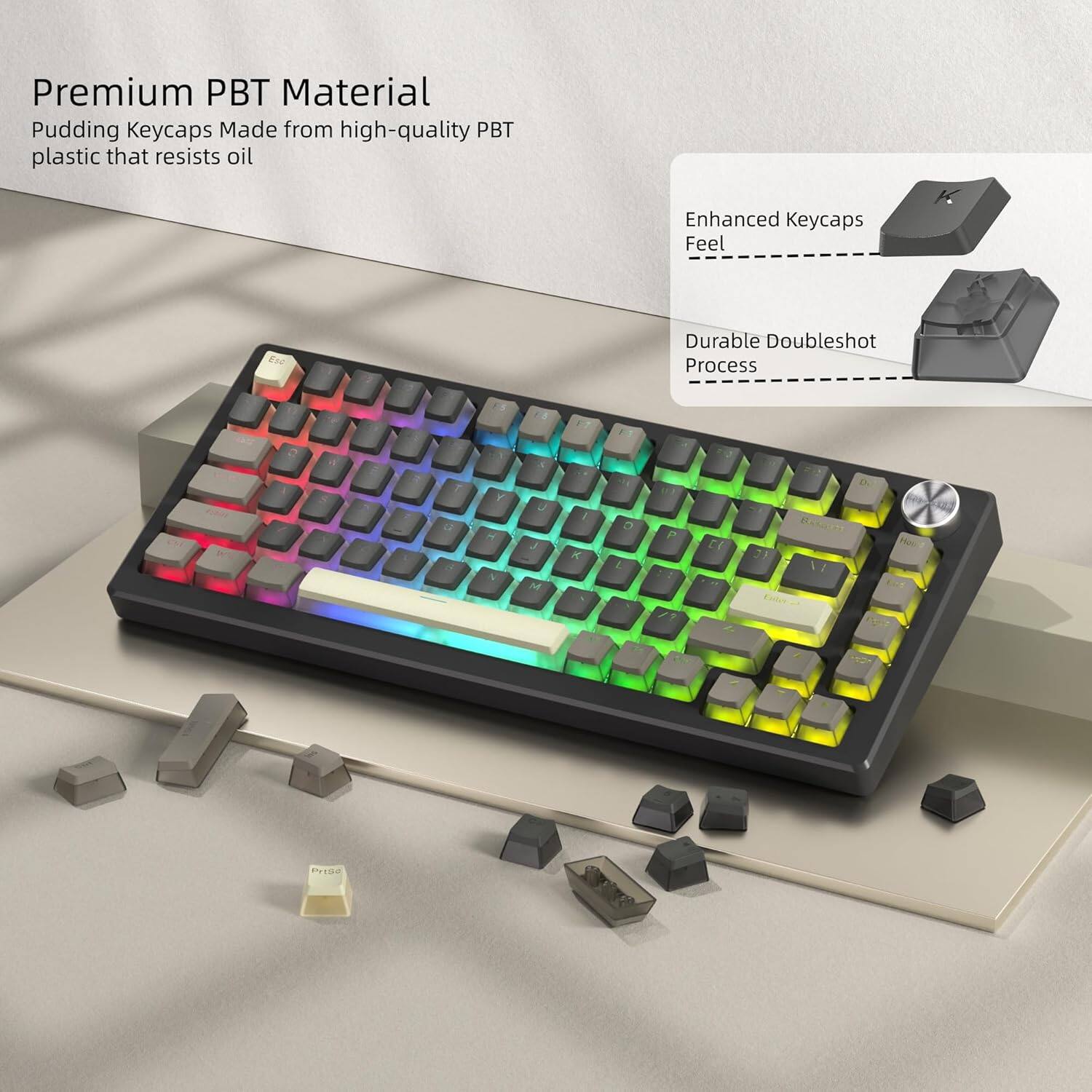 Premium PBT Material  
Pudding Keycaps Made from high-quality PBT plastic that resists oil  

Enhanced Keycaps Feel  
Durable Doubleshot Process