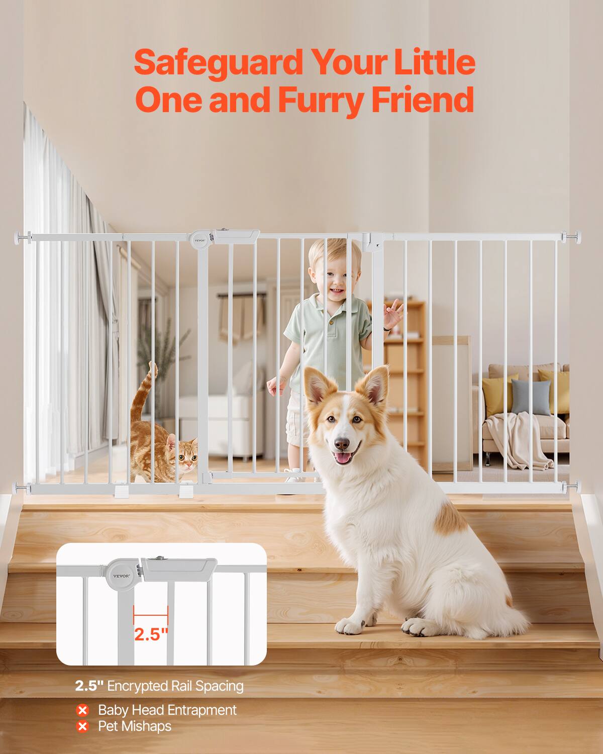 Safeguard Your Little One and Furry Friend

2.5" Encrypted Rail Spacing
- Baby Head Entrapment
- Pet Mishaps