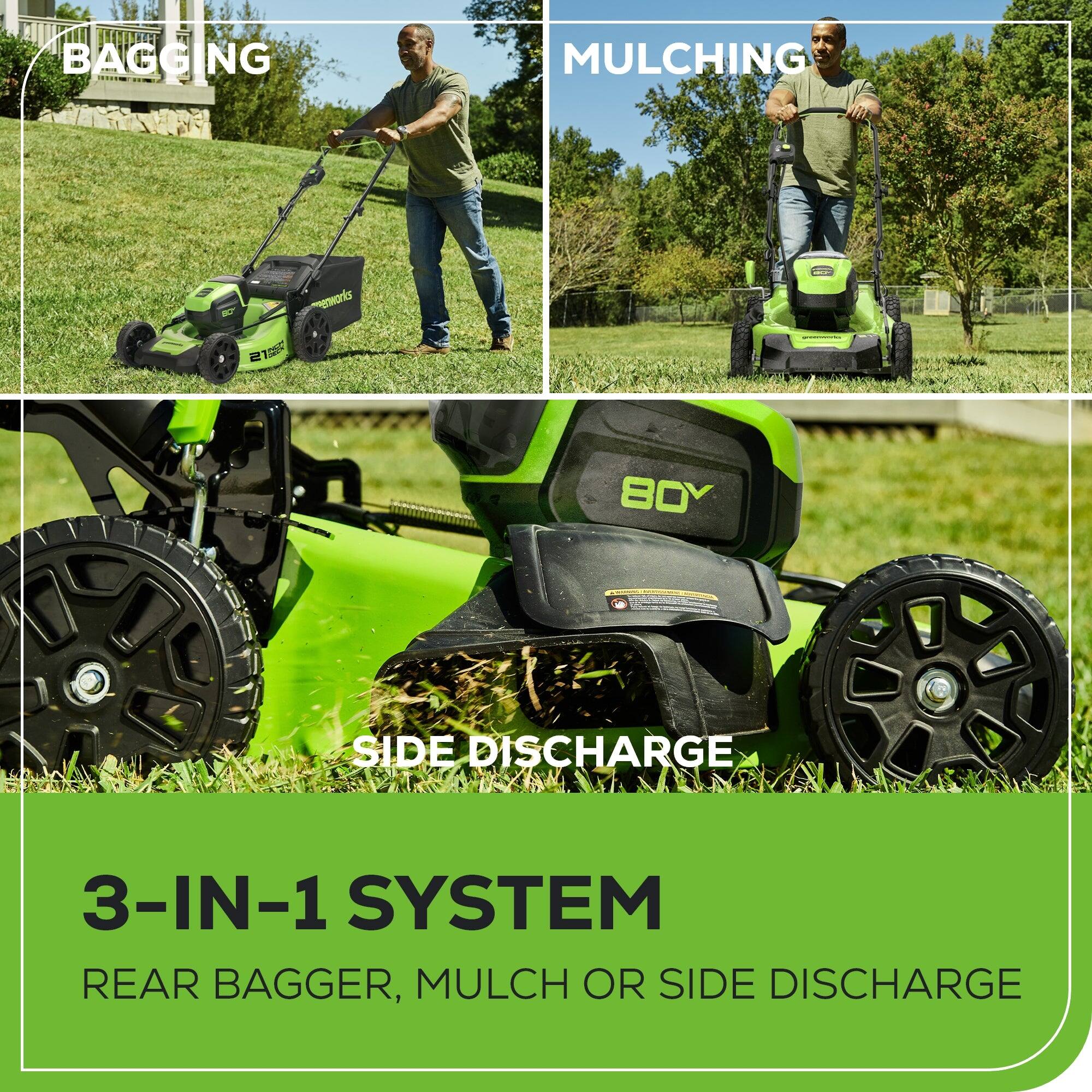 BAGGING, MULCHING, SIDE DISCHARGE

3-IN-1 SYSTEM
REAR BAGGER, MULCH OR SIDE DISCHARGE
