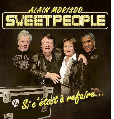 Alain Morisod & Sweet People - Et Si C'etait a Recommencer  - COMPACT DISCS