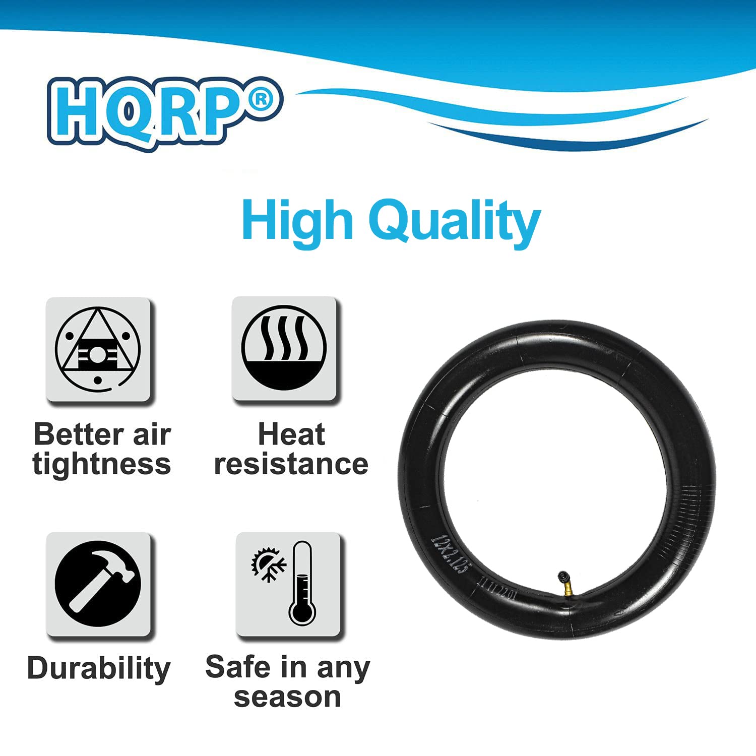 HQRP High Quality  
Better air tightness  
Heat resistance  
Durability  
Safe in any season  

12x2.125  
125