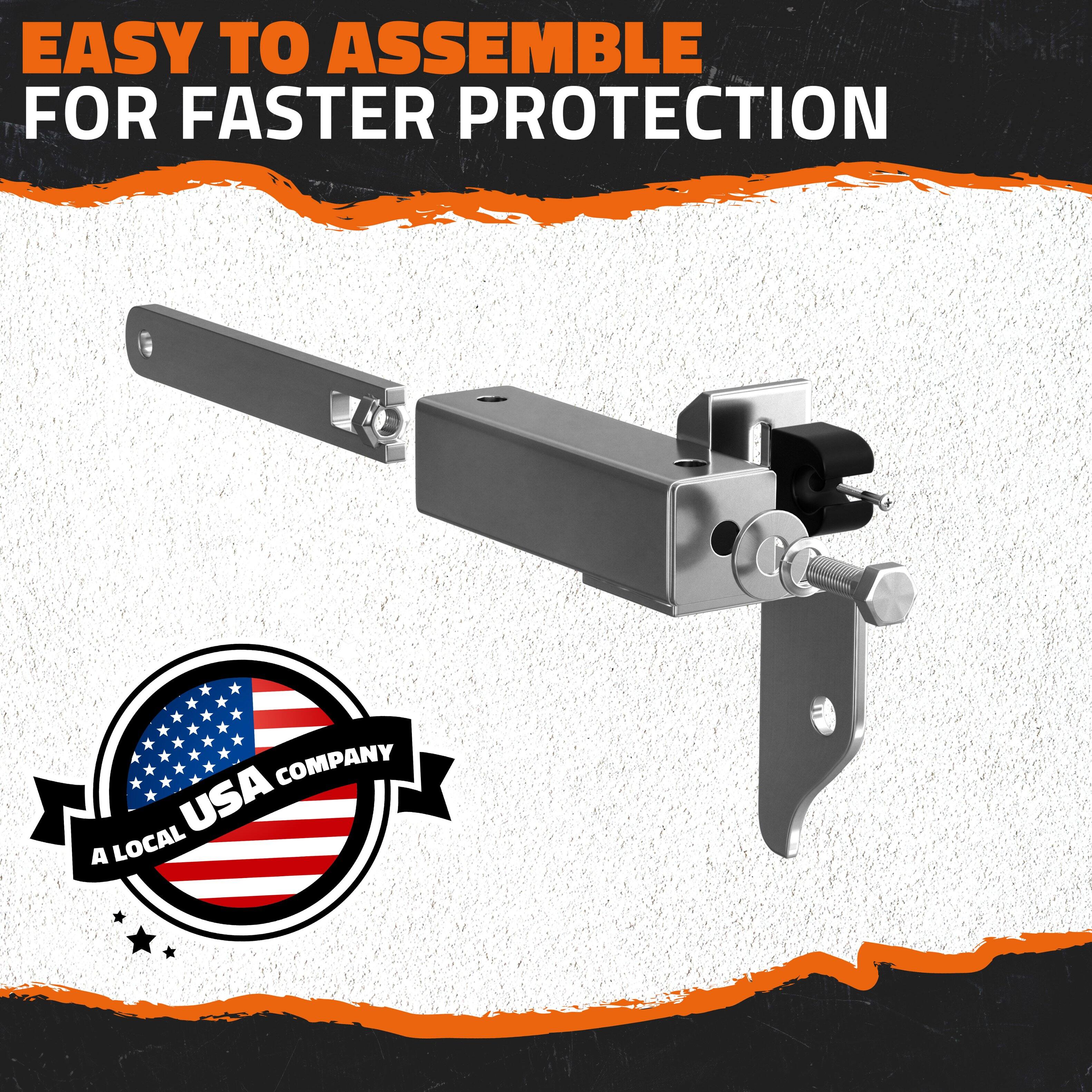 EASY TO ASSEMBLE  
FOR FASTER PROTECTION  

A LOCAL USA COMPANY