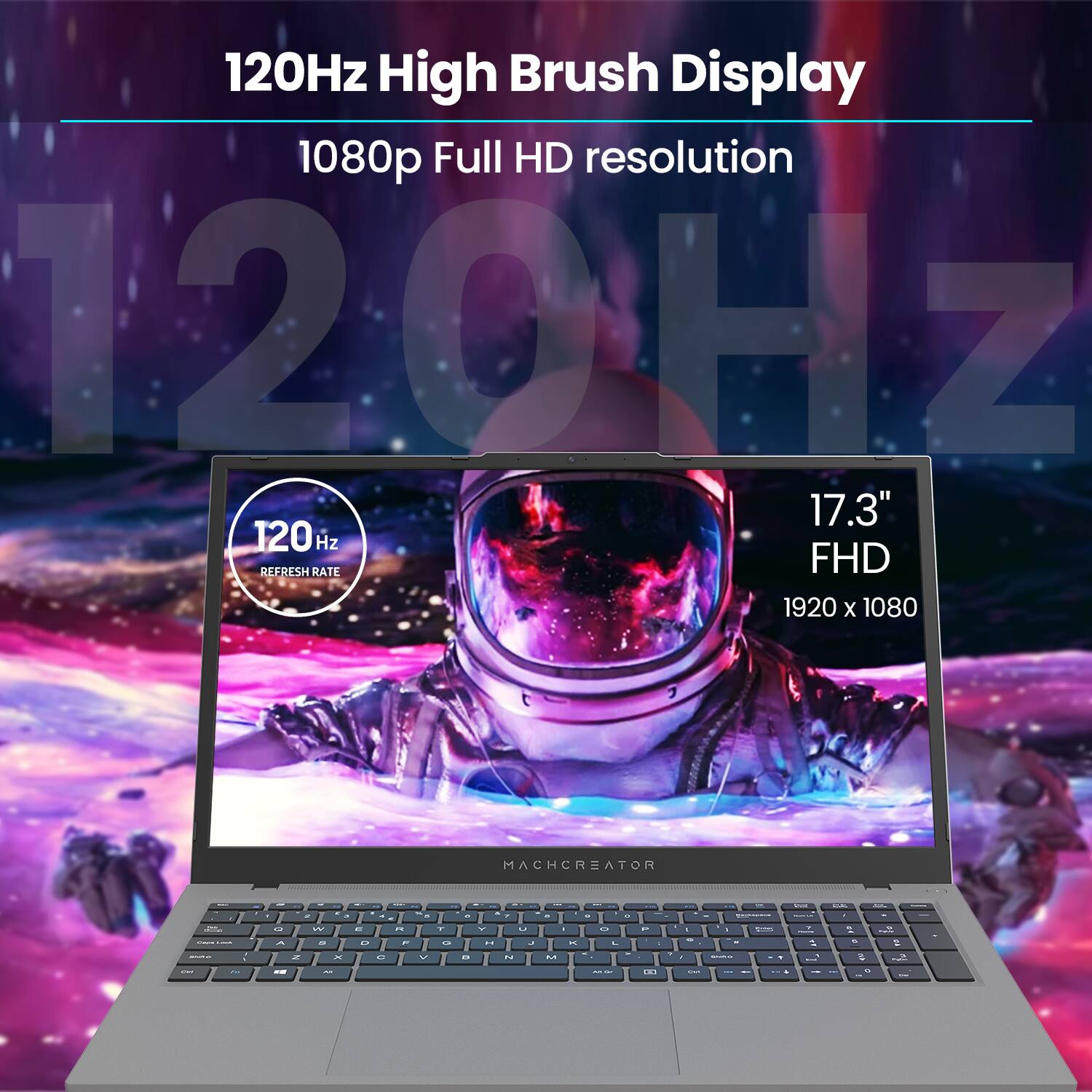 120Hz High Brush Display  
1080p Full HD resolution  
17.3"  
120Hz Refresh Rate  
FHD 1920 x 1080