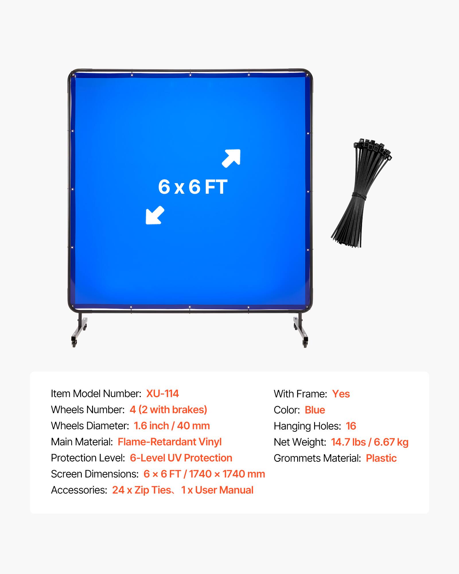 6x6 FT

Item Model Number: XU-114

With Frame: Yes

Wheels Number: 4 (2 with brakes)

Color: Blue

Wheels Diameter: 1.6 inch / 40 mm

Hanging Holes: 16

Main Material: Flame-Retardant Vinyl

Protection Level: 6-Level UV Protection

Grommets Material: Plastic

Screen Dimensions: 6 x 6 FT / 1740 x 1740 mm

Accessories: 24 x Zip Ties, 1 x User Manual

Net Weight: 14.7 lbs / 6.67 kg