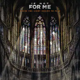 If Not for Me - Where The Light Begins To Fade - VINYL LP