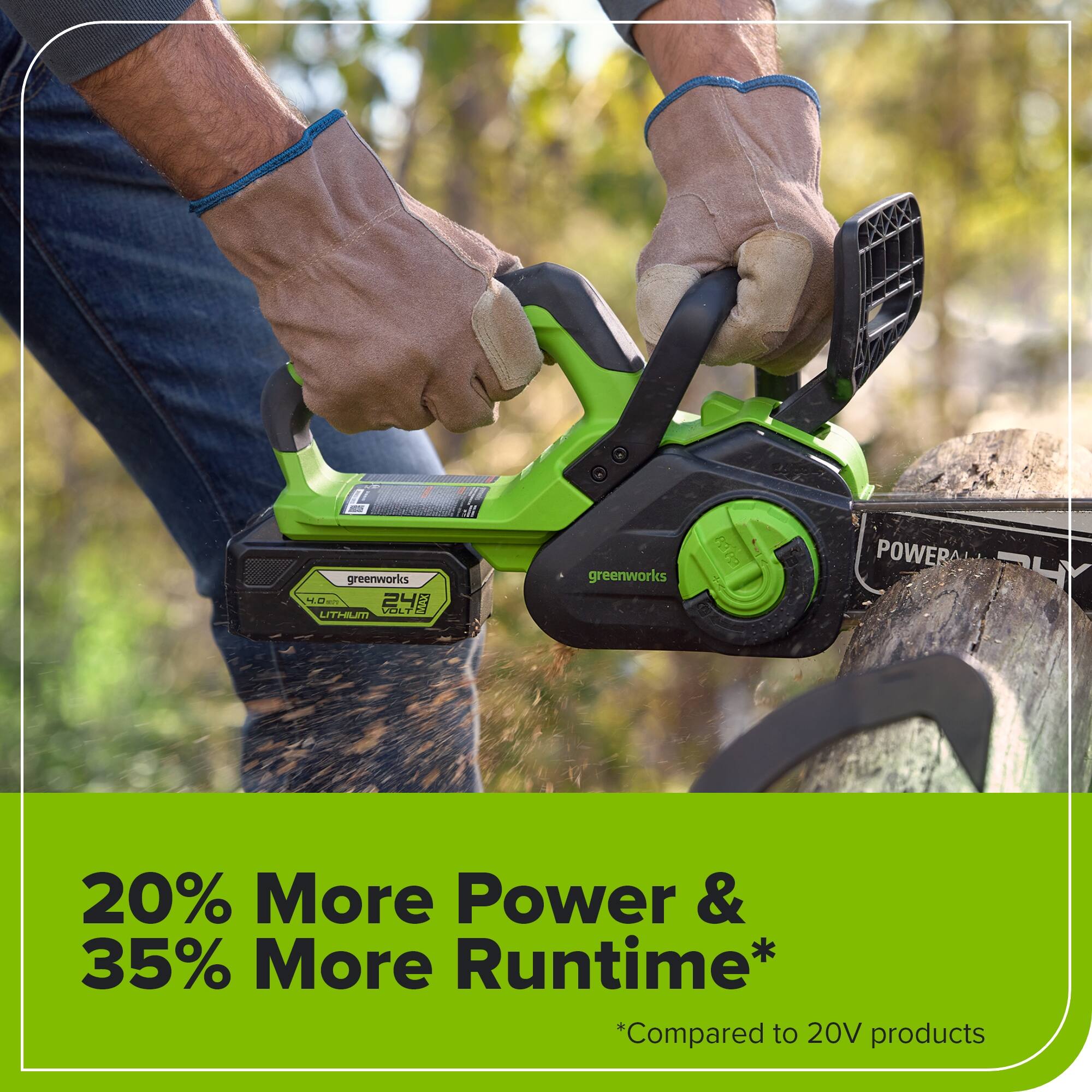 4 greenworks .0 249 VOLTD LITHIUM greenworks addd POWERA 20% More Power & 35% More Runtime* *Compared to 20V products