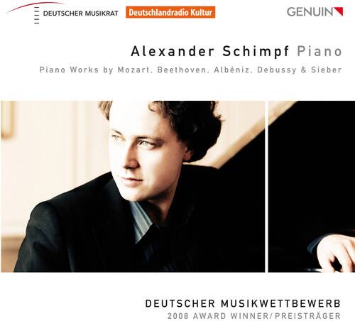 DEUTSCHER MUSIKRAT  
Deutschlandradio Kultur  
GENUIN  

Alexander Schimpf Piano  
Piano Works by Mozart, Beethoven, Albeniz, Debussy & Sieber  

DEUTSCHER MUSIKWETTBEWERB  
2008 AWARD WINNER/PREISTRÄGER