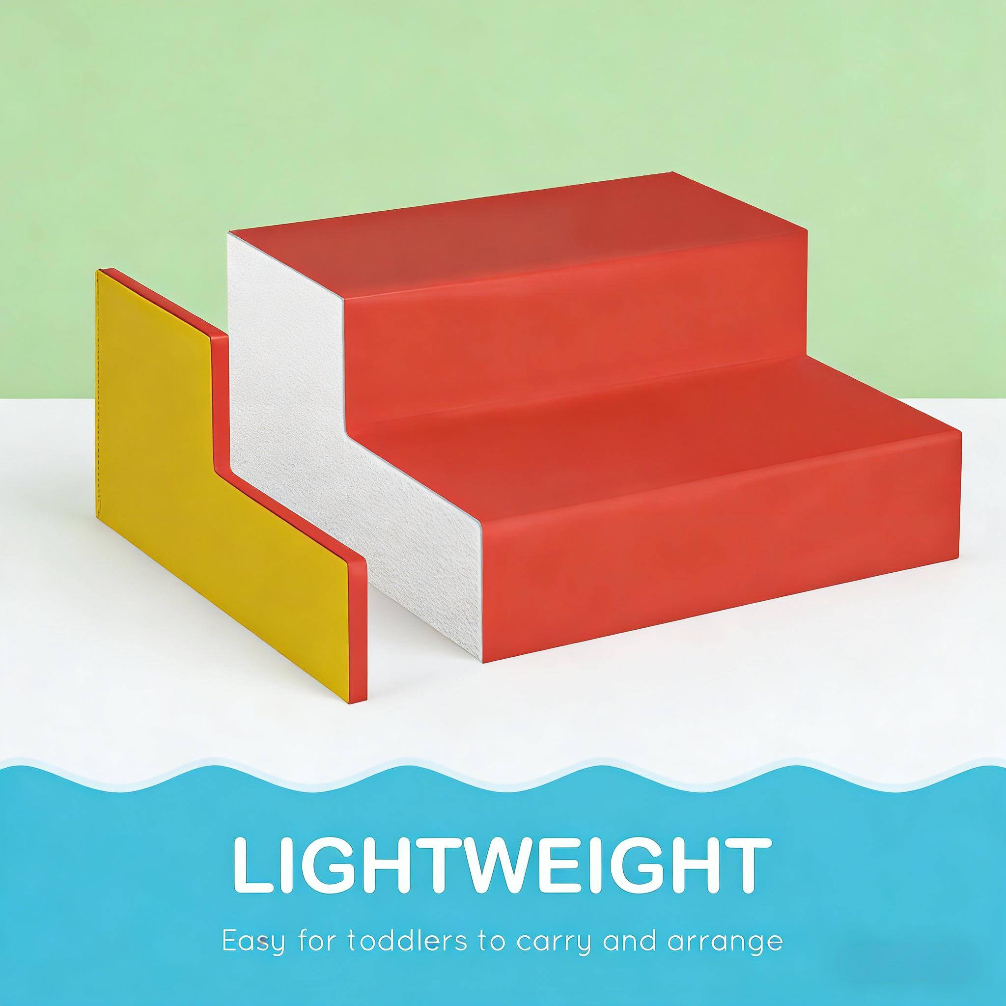 LIGHTWEIGHT  
Easy for toddlers to carry and arrange