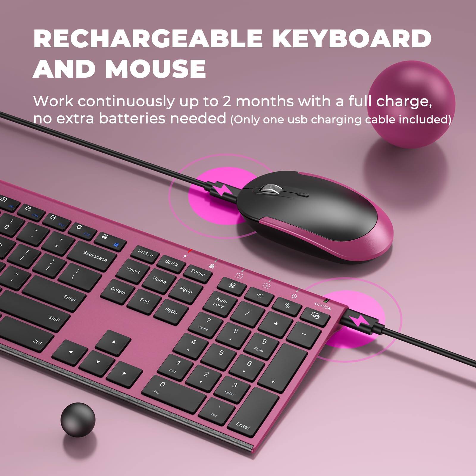 RECHARGEABLE KEYBOARD AND MOUSE

Work continuously up to 2 months with a full charge, no extra batteries needed (Only one usb charging cable included)
