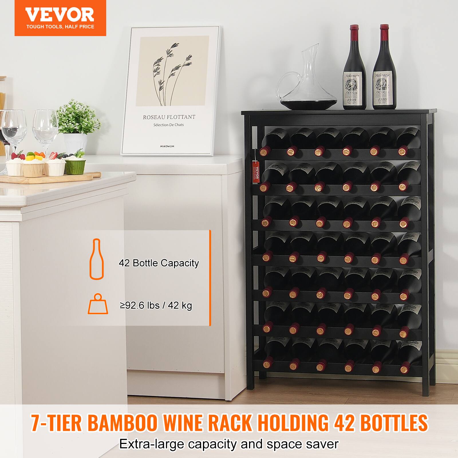 VEVOR  
TOUGH TOOLS, HALF PRICE  

ROSEAU FLOTTANT  
Selection De Chats  

42 Bottle Capacity  
≥92.6 lbs / 42 kg  

7-TIER BAMBOO WINE RACK HOLDING 42 BOTTLES  
Extra-large capacity and space saver