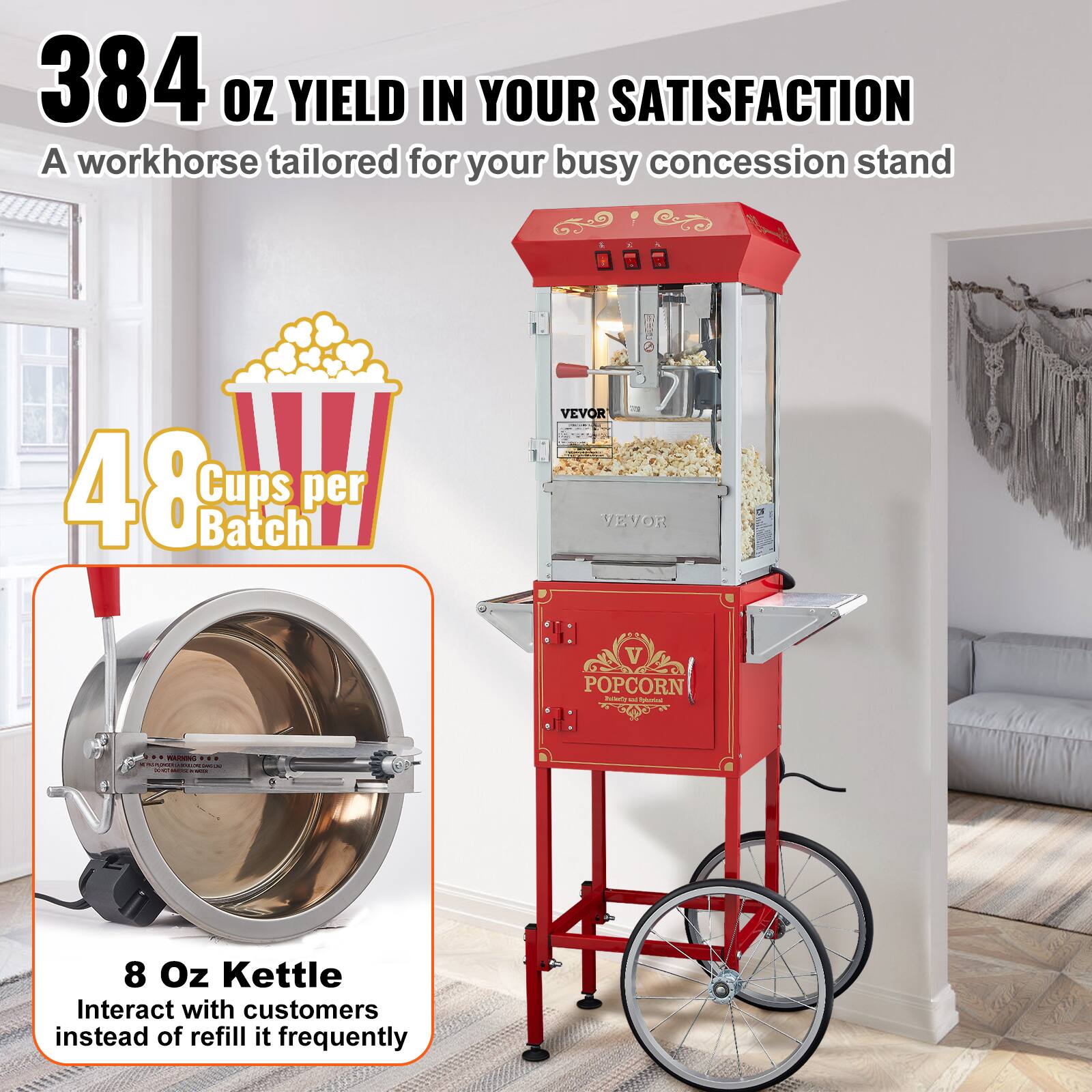 384 OZ YIELD IN YOUR SATISFACTION  
A workhorse tailored for your busy concession stand

48 Cups per Batch

8 Oz Kettle  
Interact with customers instead of refill it frequently