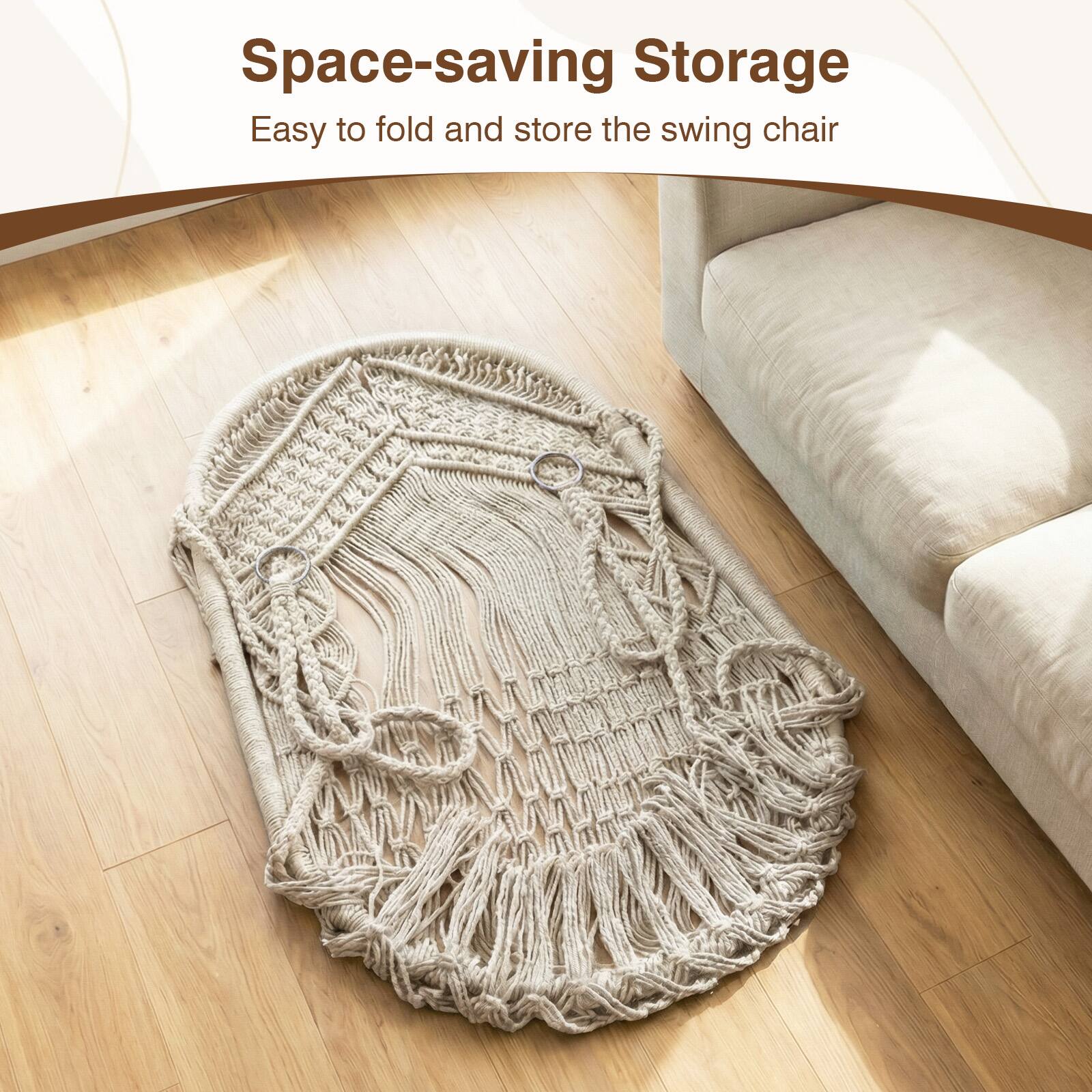 Space-saving Storage  
Easy to fold and store the swing chair
