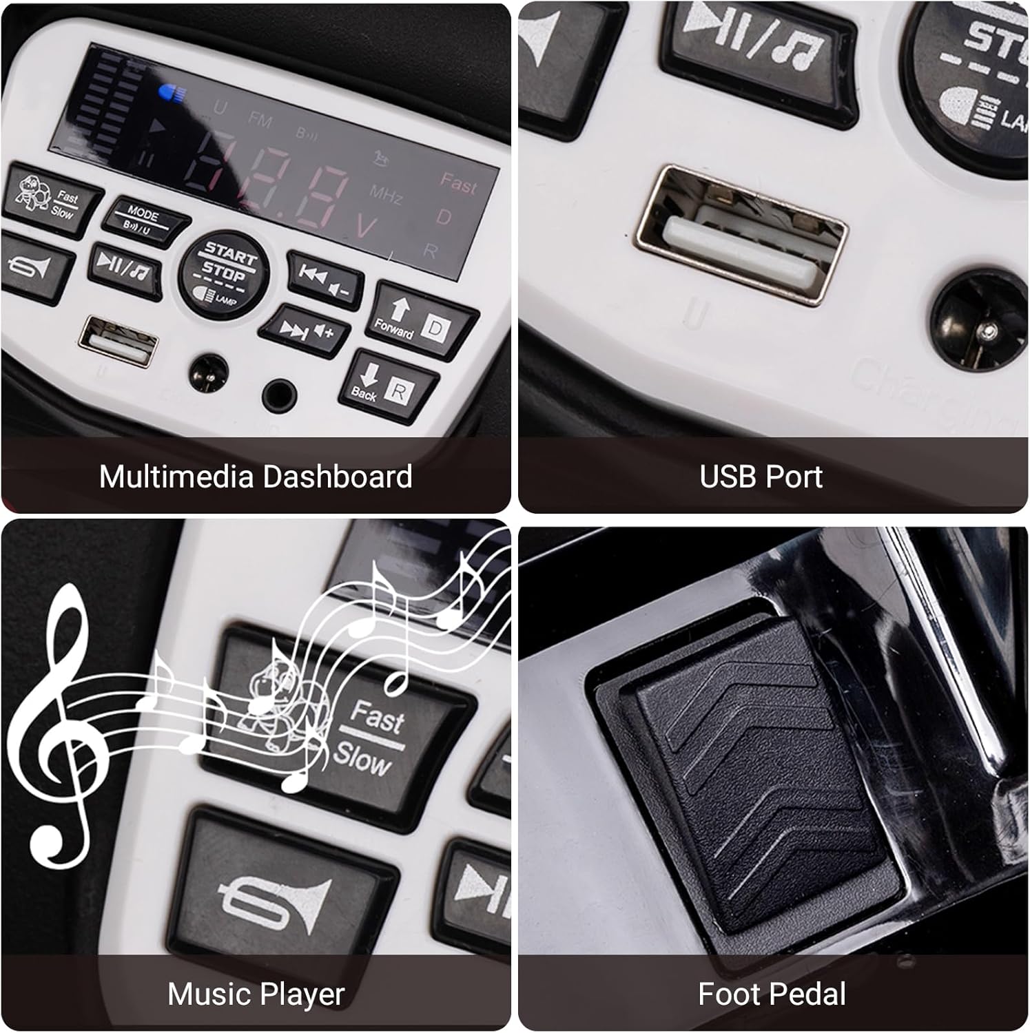 - Multimedia Dashboard
- USB Port
- Music Player
- Foot Pedal