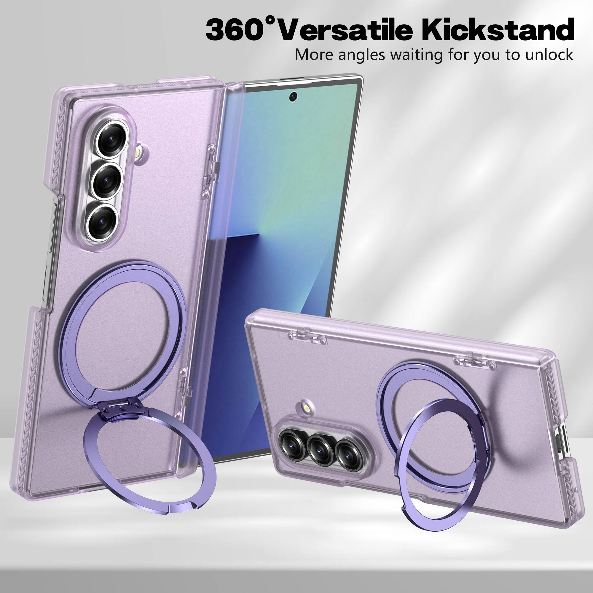 360° Versatile Kickstand  
More angles waiting for you to unlock